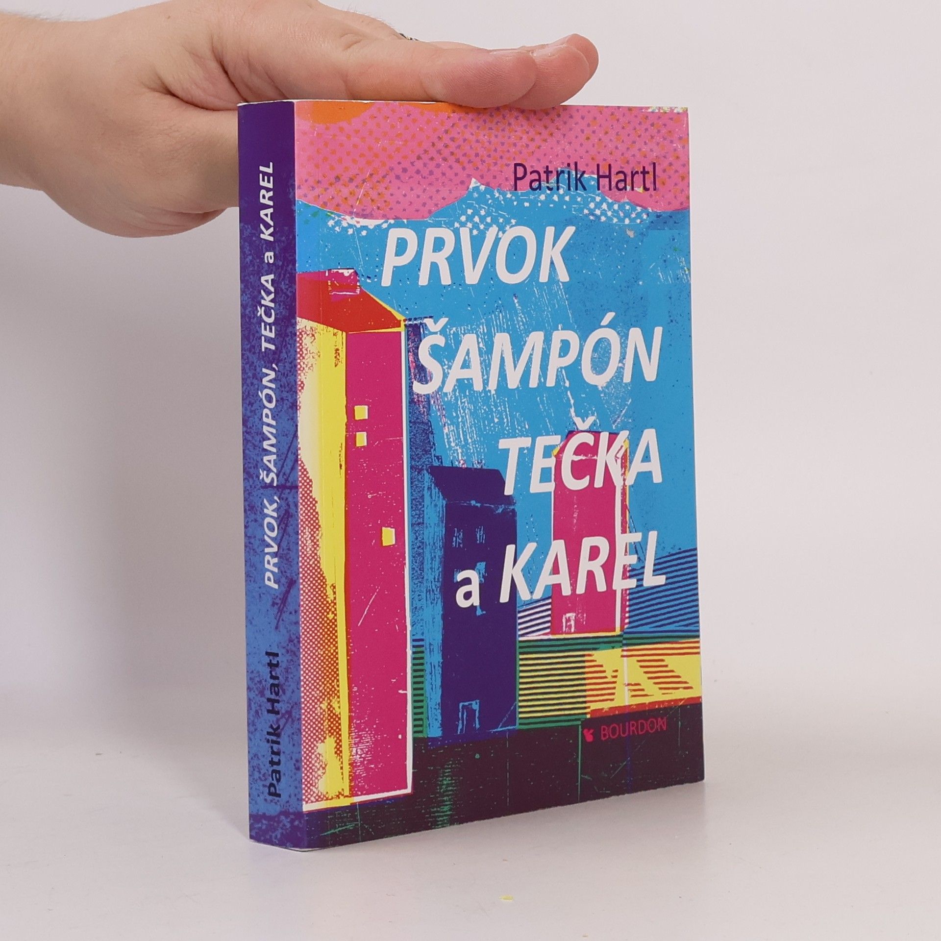 Patrik Hartl Prvok, Šampón, Tečka a Karel