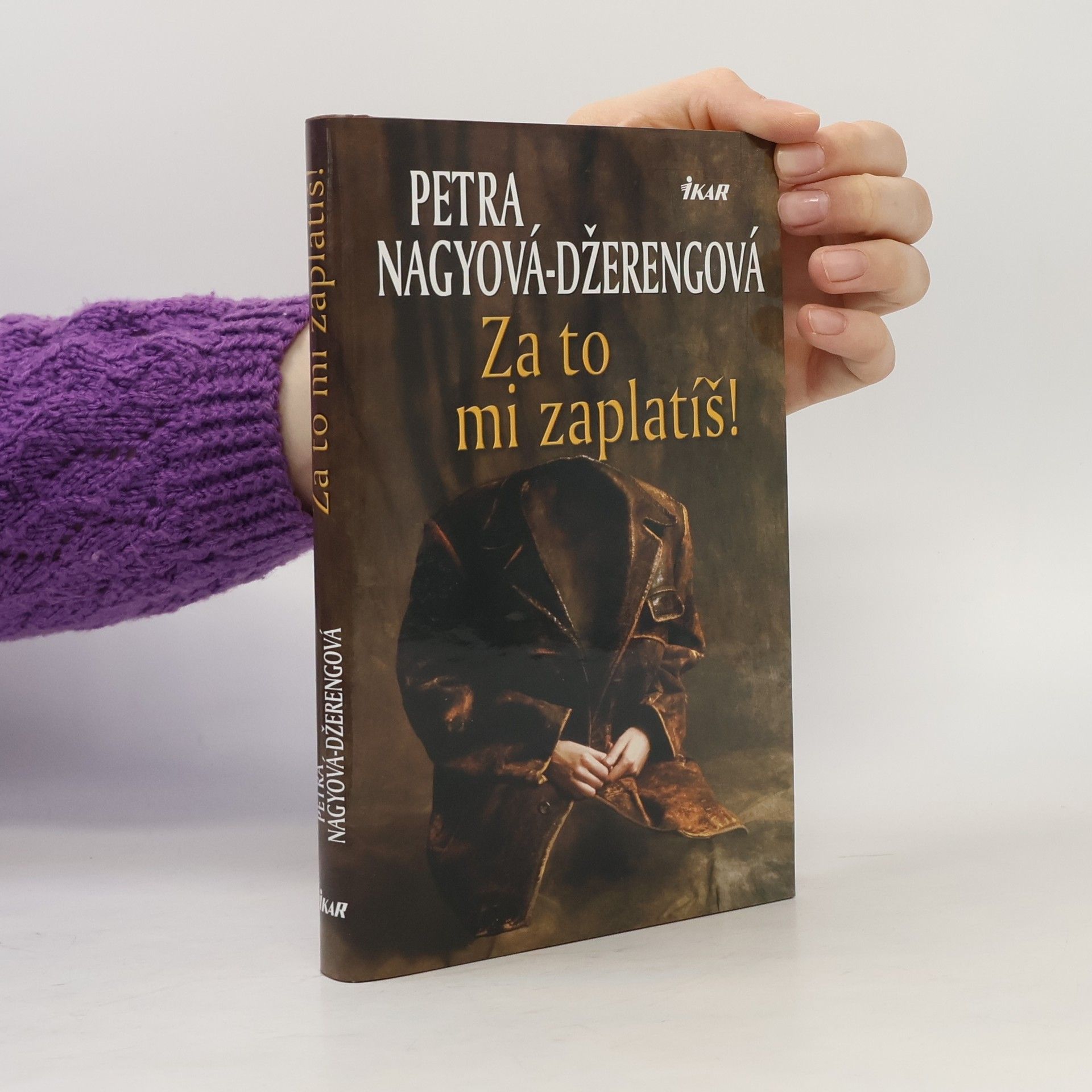 Petra Nagyová Džerengová Za to mi zaplatíš!