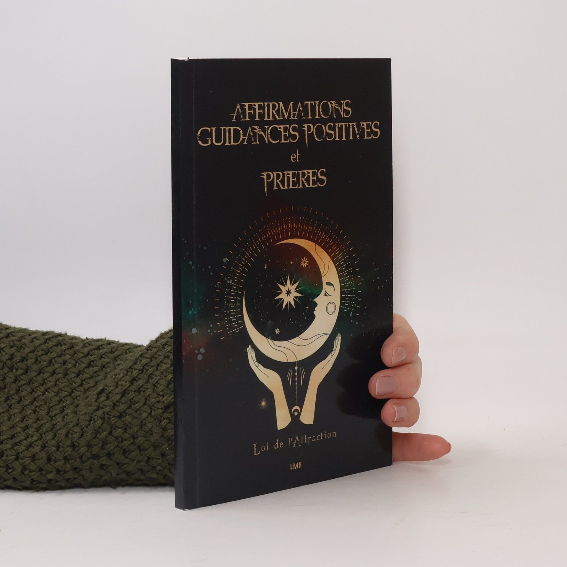 Autorenkollektiv Affirmations, guidances positives et prières