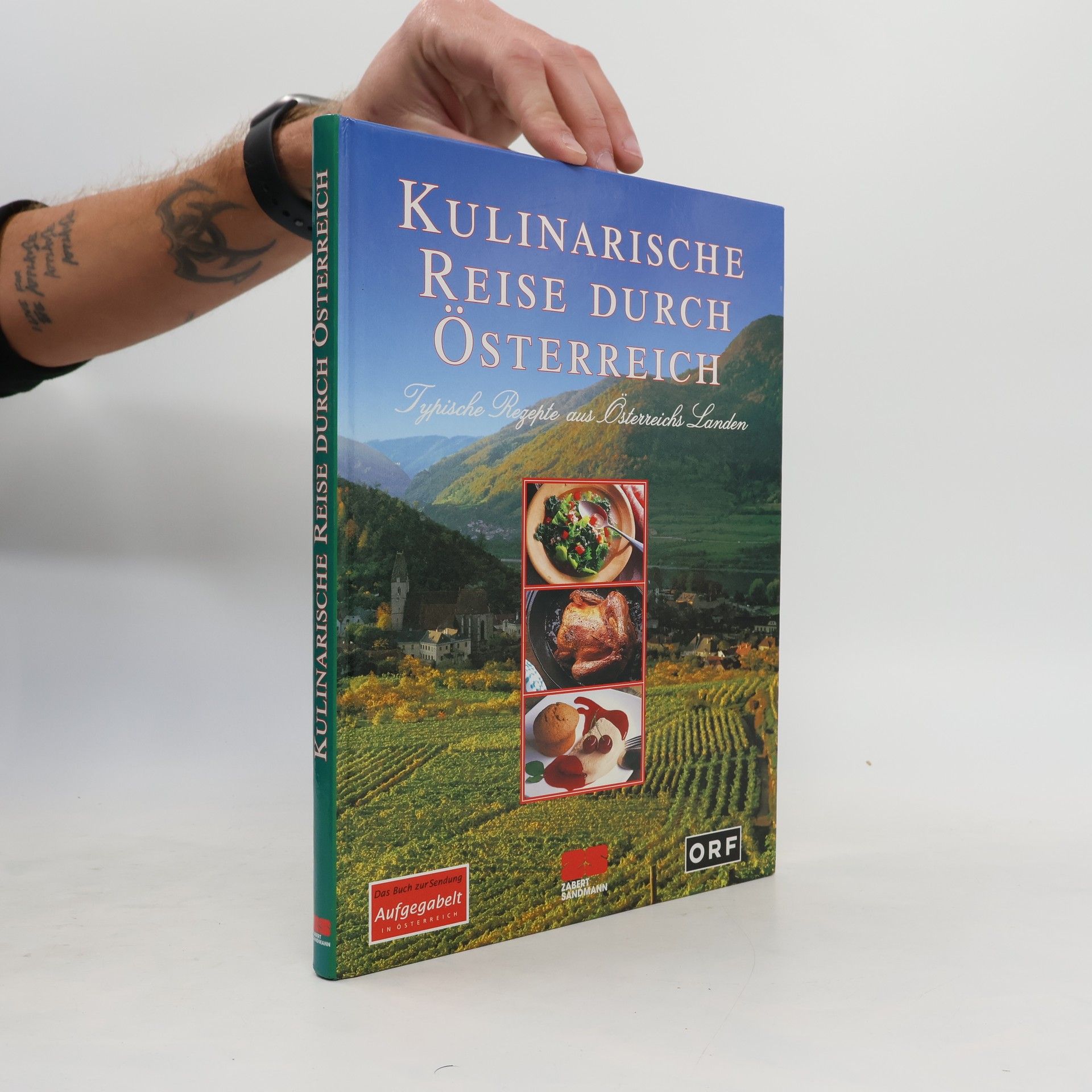 Christian R. Schulz Kulinarische Reise durch Österreich : typische Rezepte aus Österreichs Landen