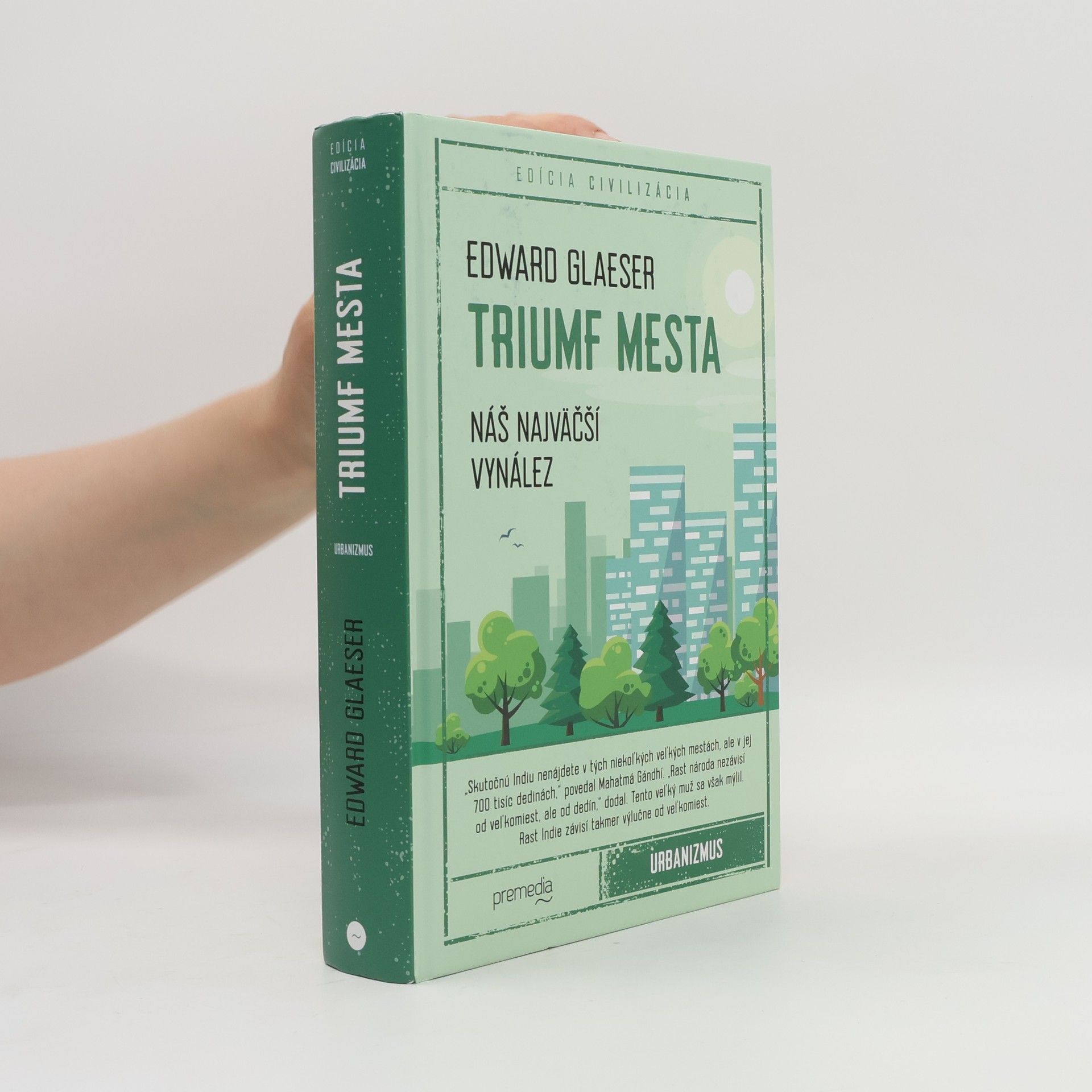 Edward L. Glaeser Triumf mesta. Náš najväčší vynález