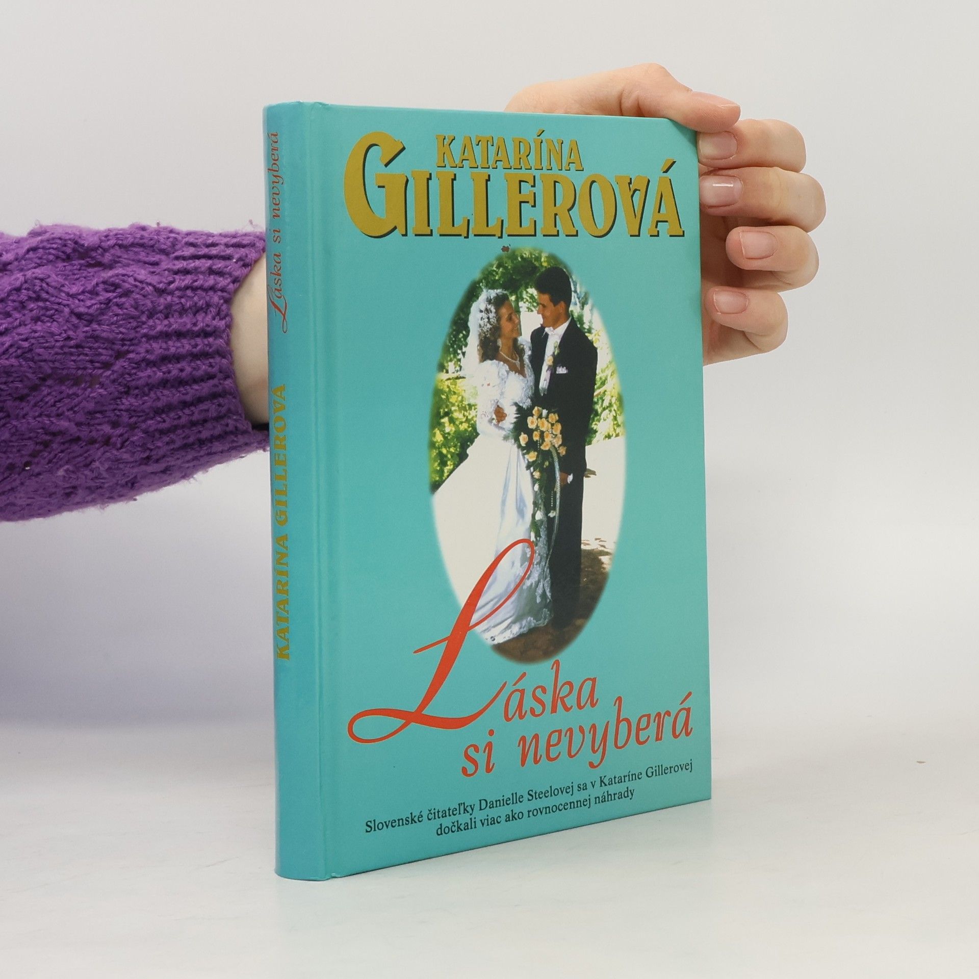 Gillerová Katarína Láska si nevyberá