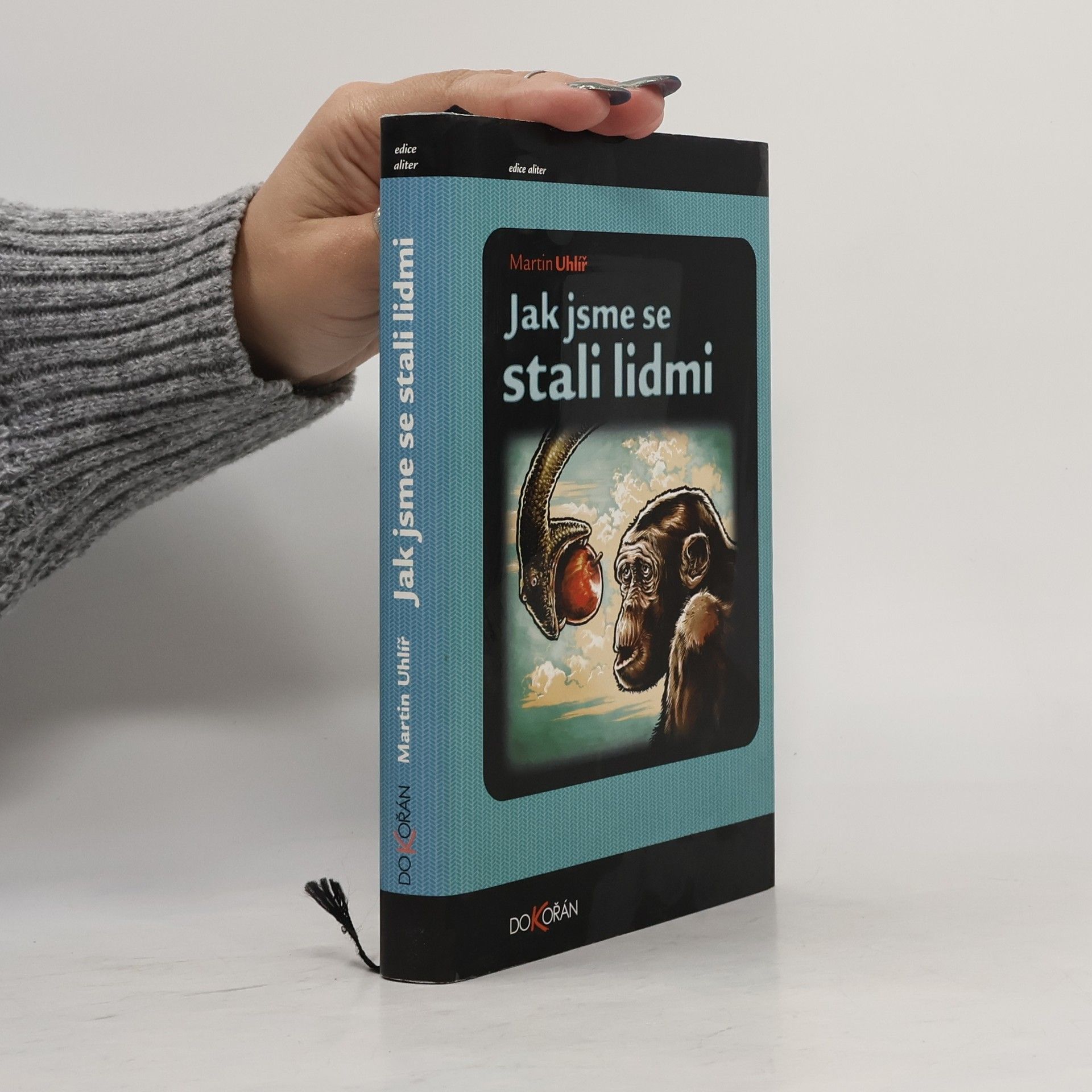 Martin Uhlíř Jak jsme se stali lidmi