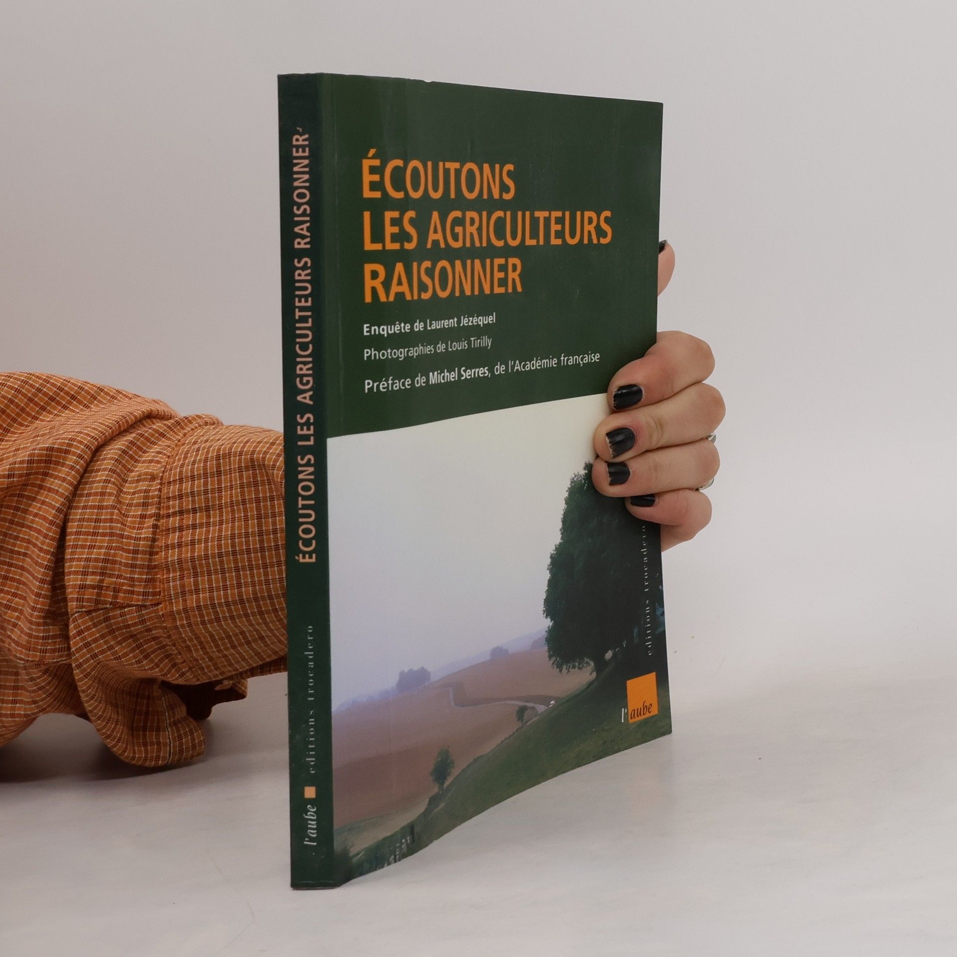 Écoutons les agriculteurs raisonner