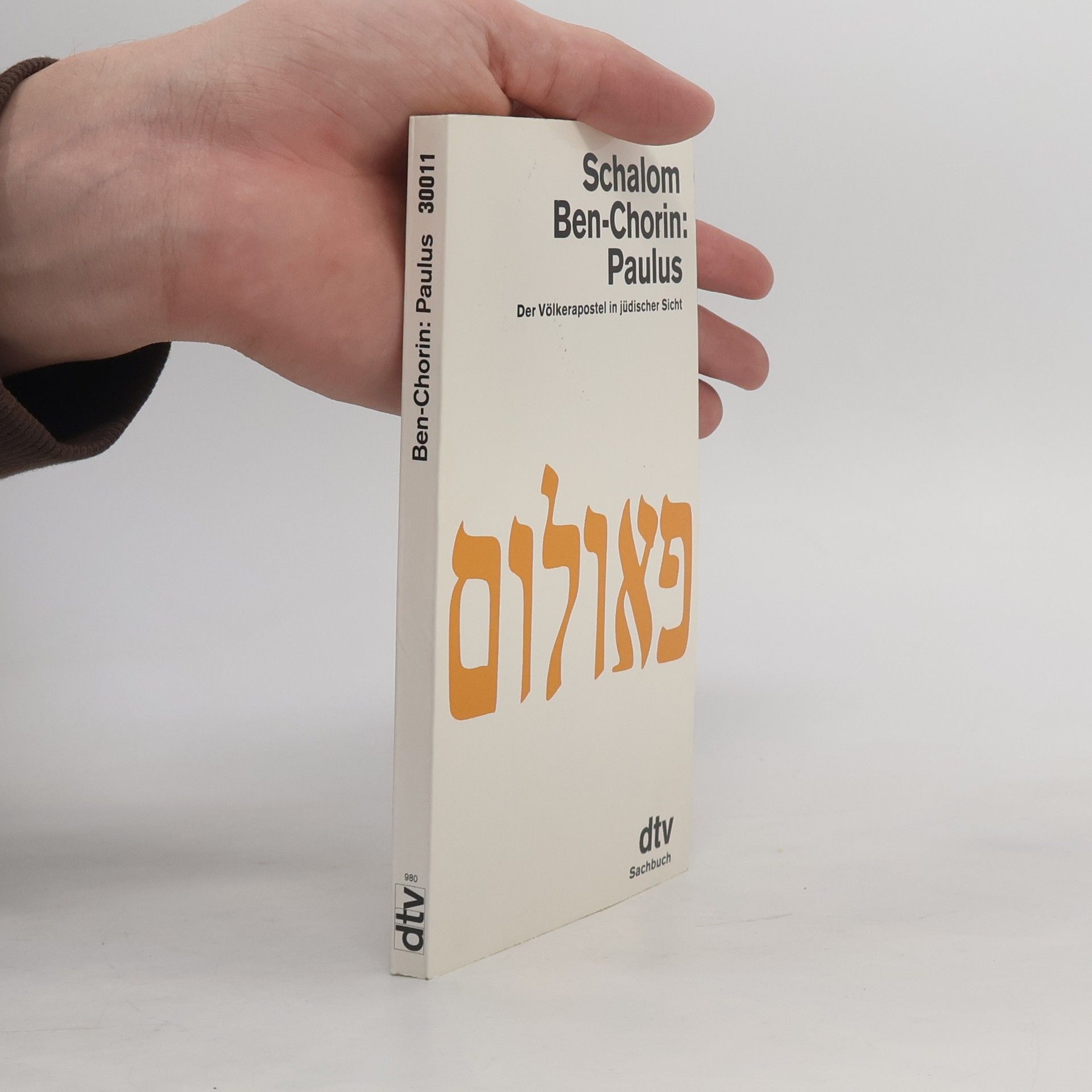 Schalom Ben-Chorin dtv Sachbuch: Paulus: Der Völkerapostel in jüdischer Sicht