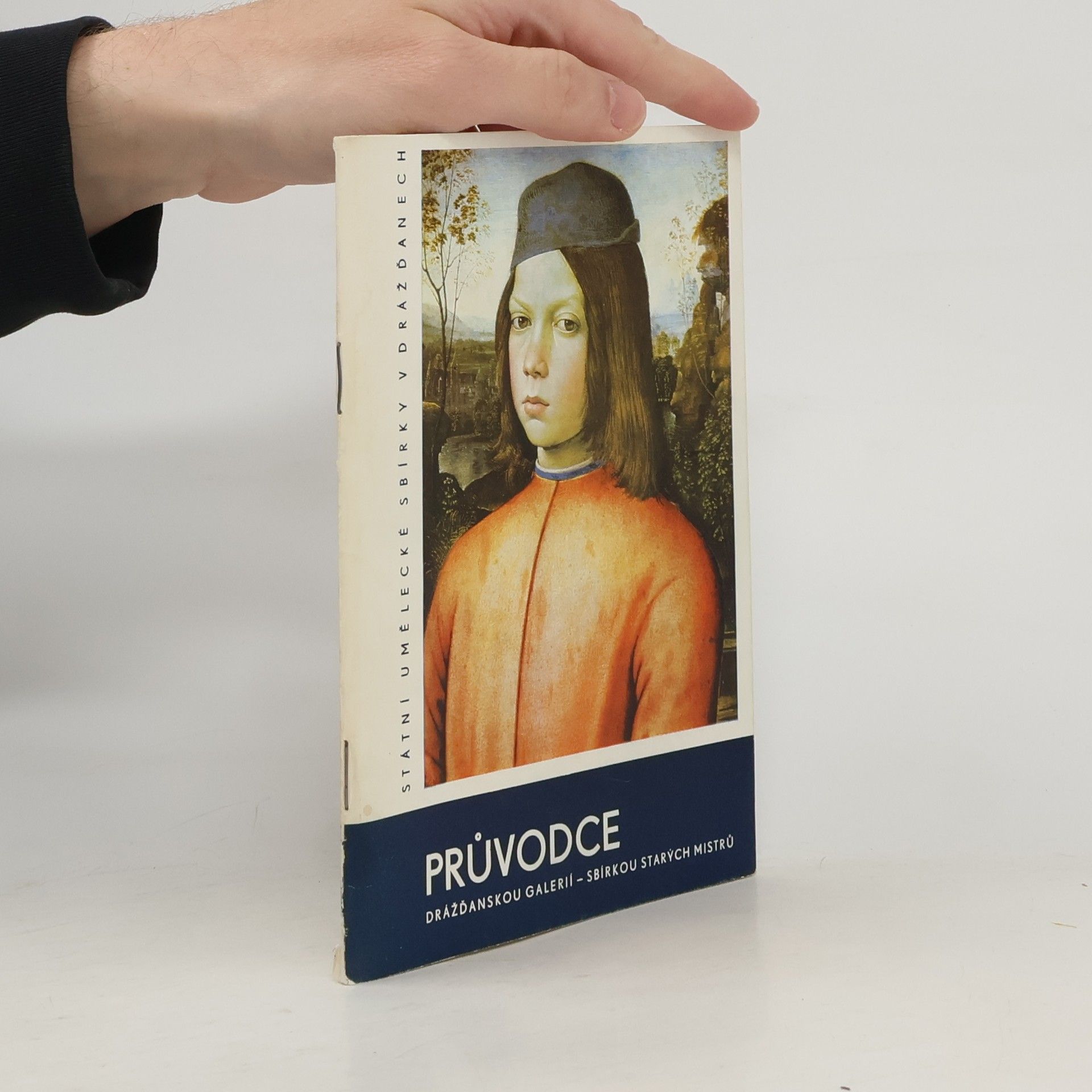 Kolektív autorov Průvodce Drážďanskou galerií. Sbírkou starých mistrů