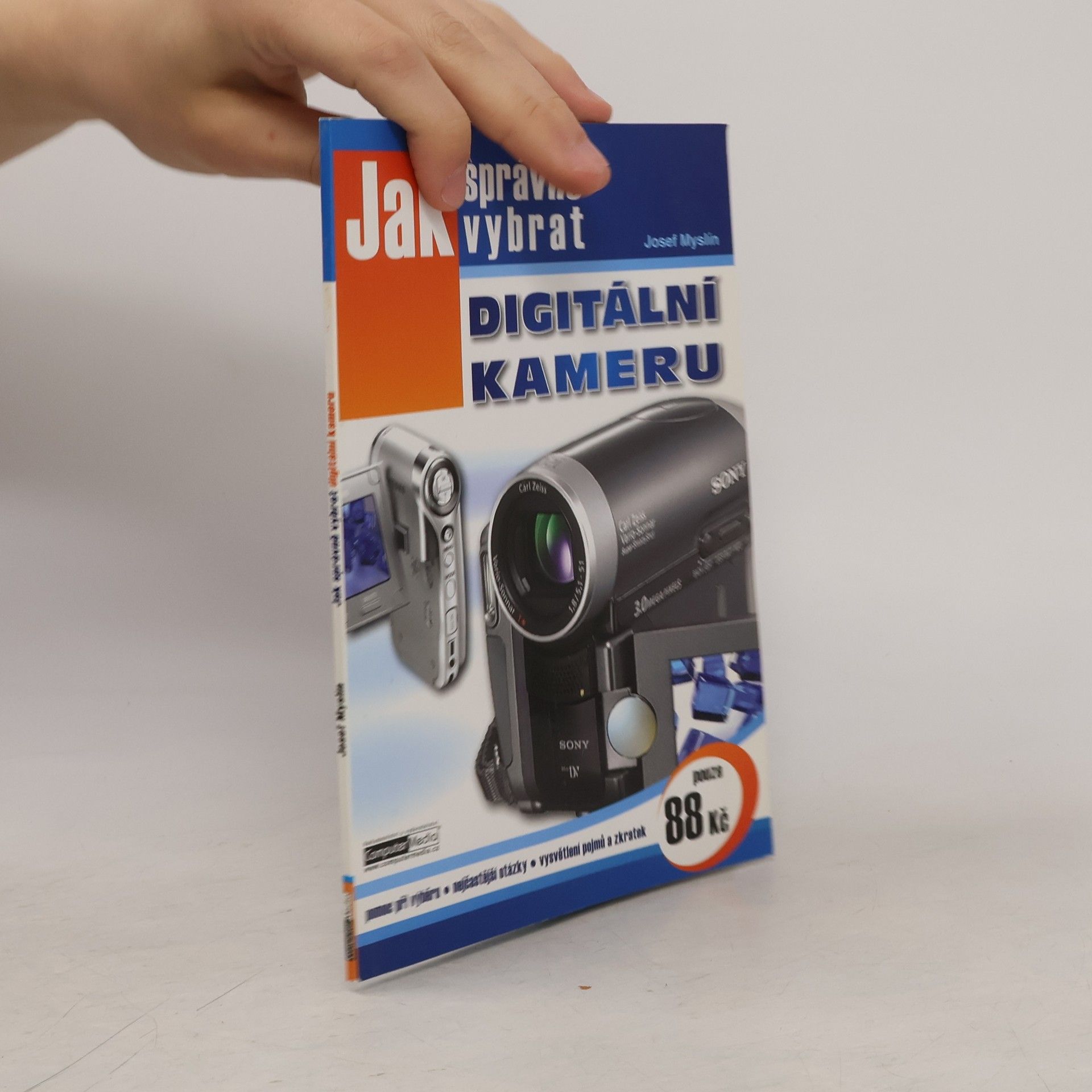 Josef Myslín Jak správně vybrat digitální kameru