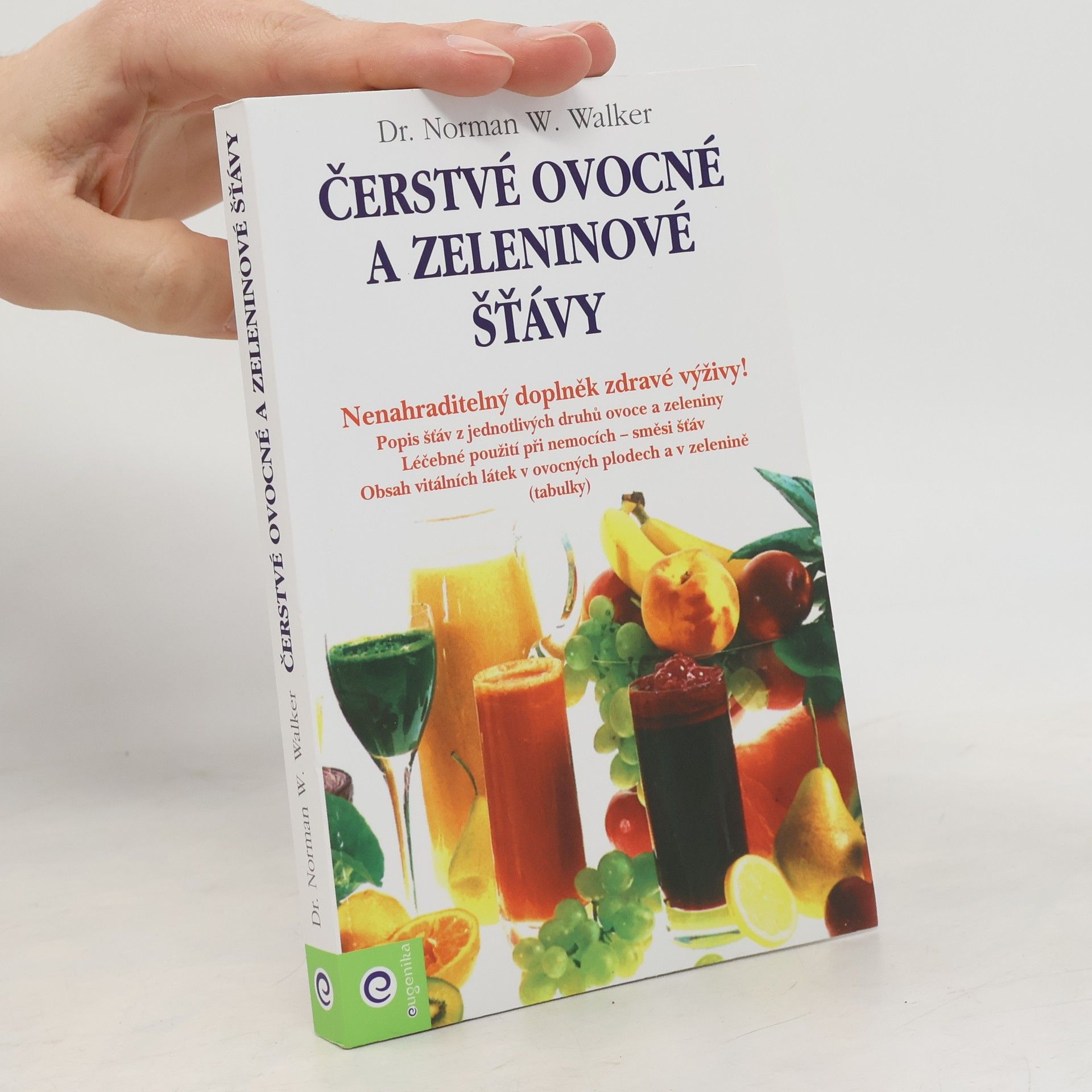 Norman W. Walker Čerstvé ovocné a zeleninové šťávy