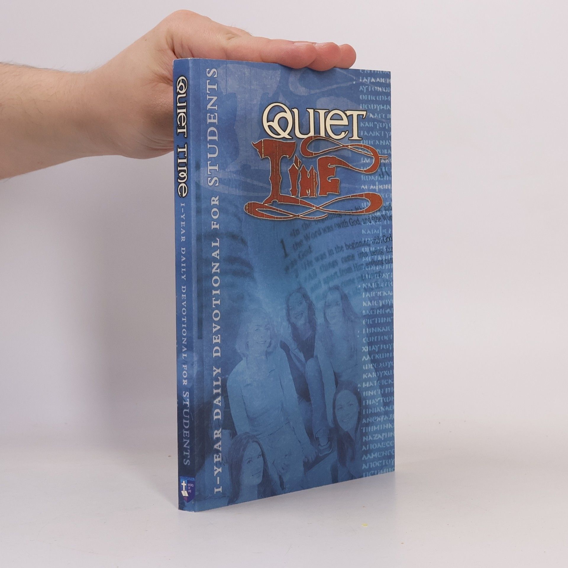 Word of Life Fellowship Inc. Quiet Time Devotionals: Quiet Time for Students