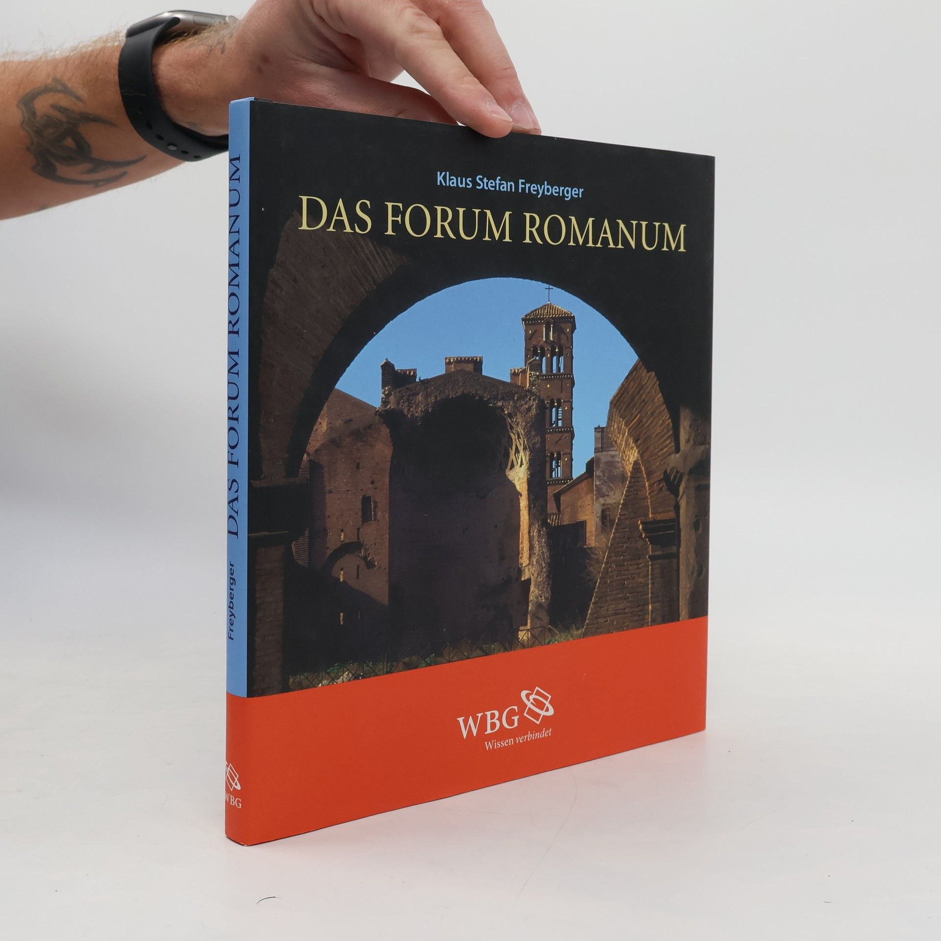 Klaus Stefan Freyberger Das Forum Romanum