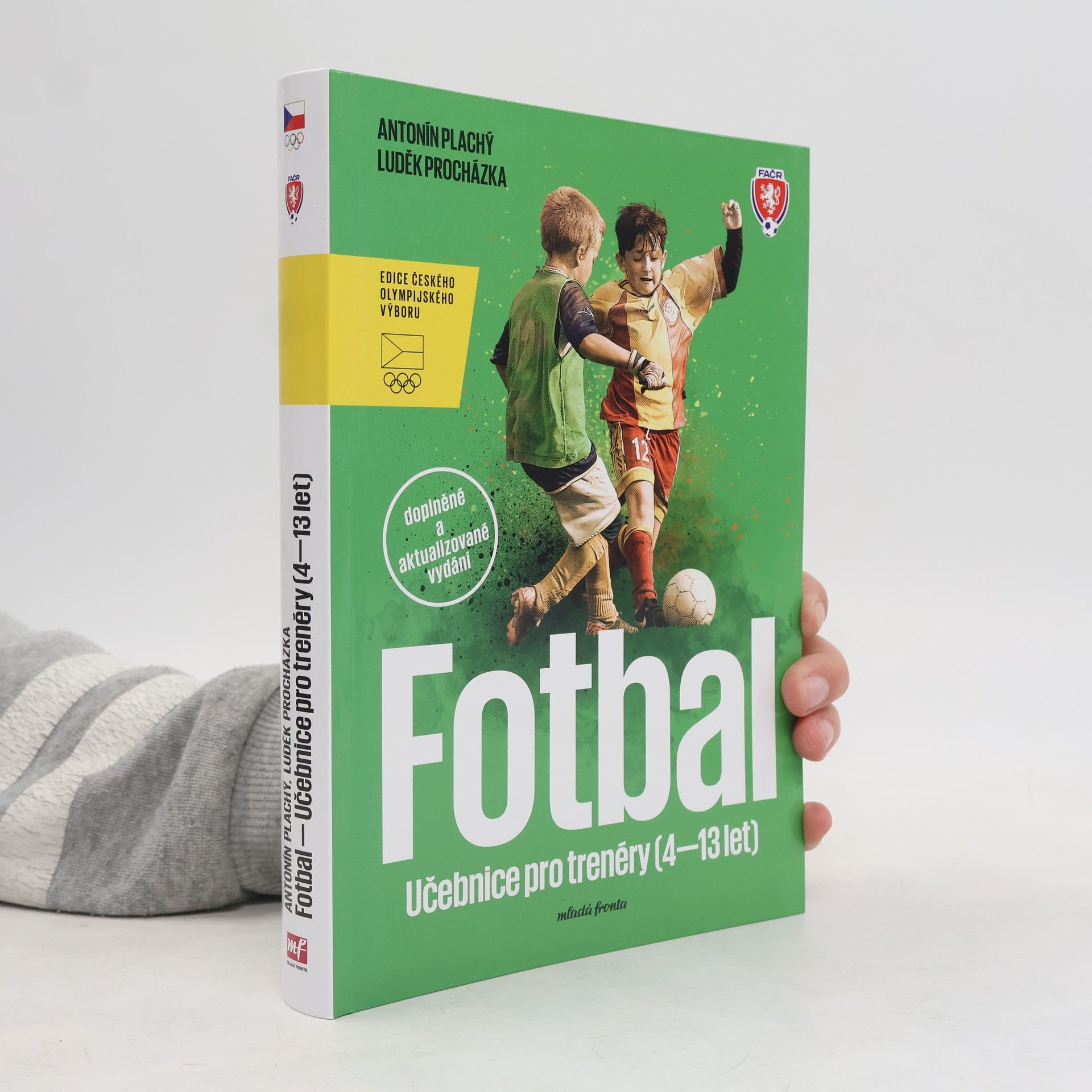Učebnice fotbalu pro trenéry dětí (4-13 let) - Doplněné a aktualizované vydání!