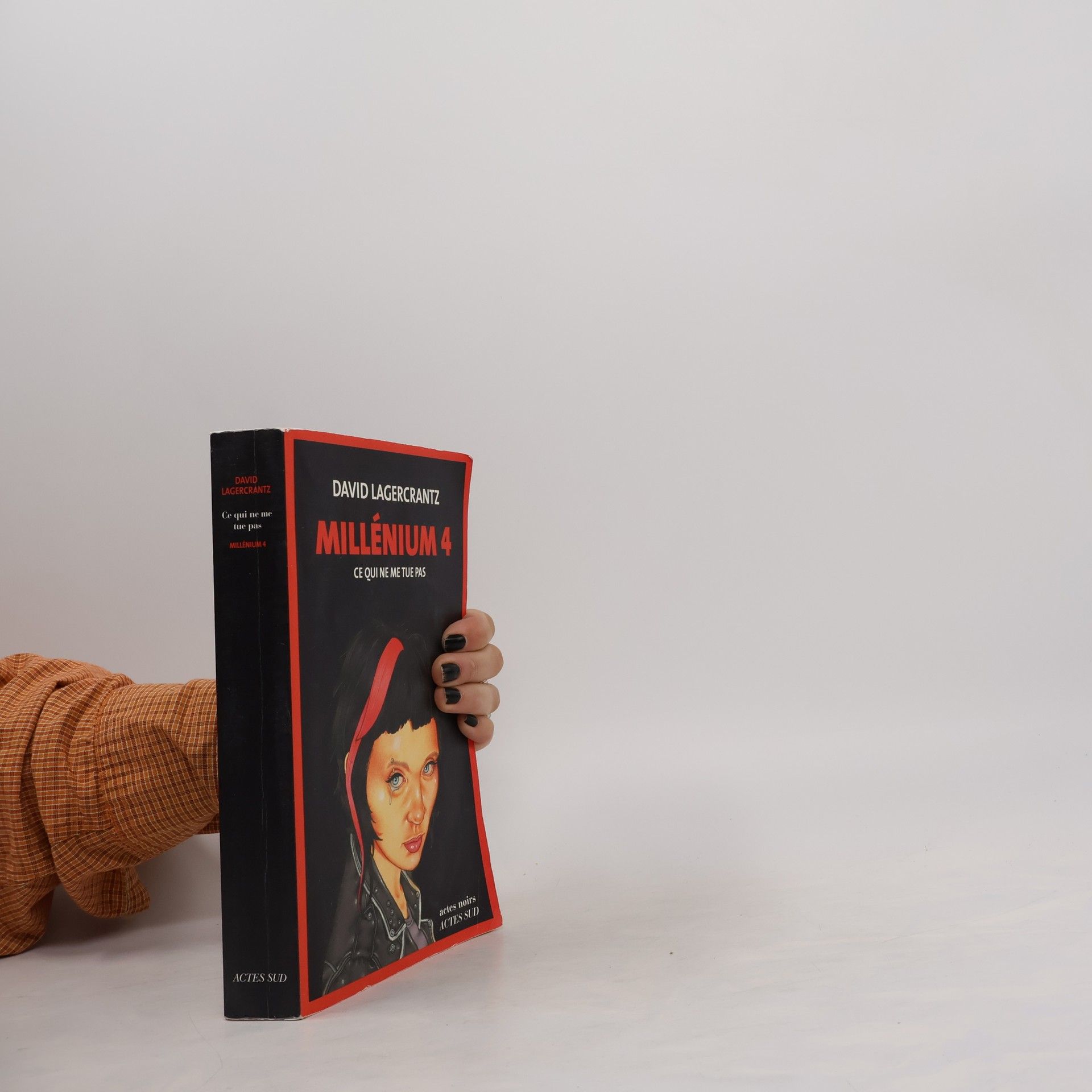 David Lagercrantz Millénium. Ce qui ne me tue pas