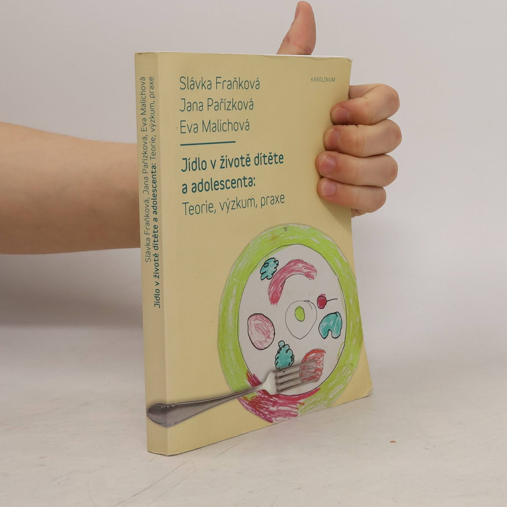 Jana Pařízková Jídlo v životě dítěte a adolescenta