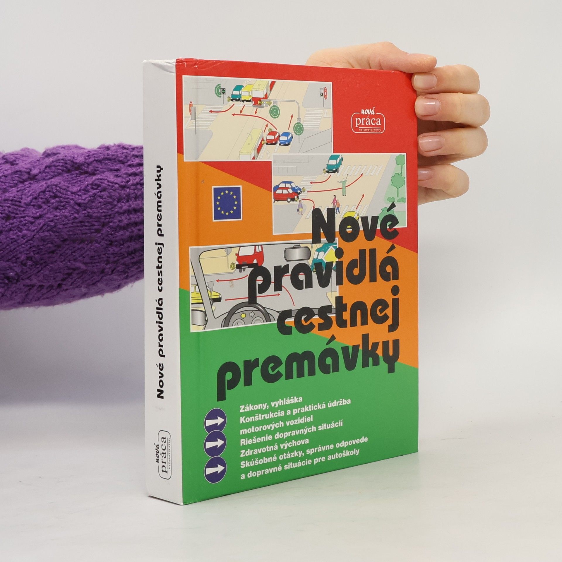 Kolektiv autorů Nové pravidlá cestnej premávky