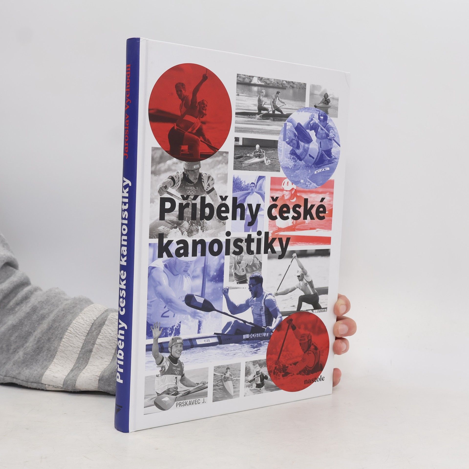 Jaroslav Vychodil Příběhy české kanoistiky