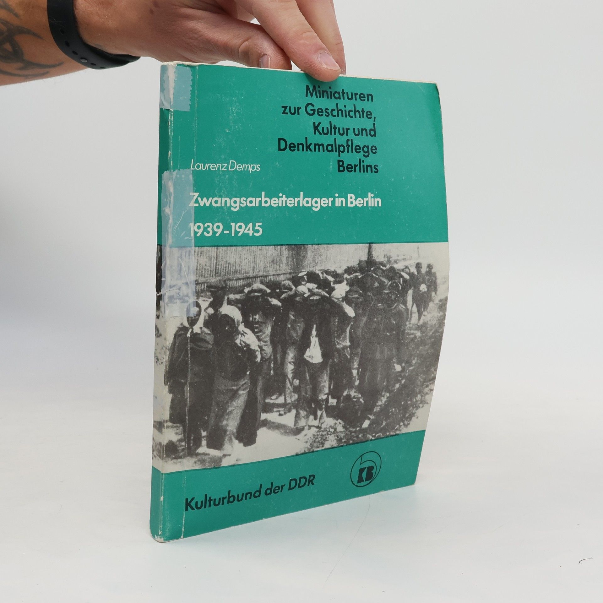 Zwangsarbeiterlager in Berlin 1939-1945