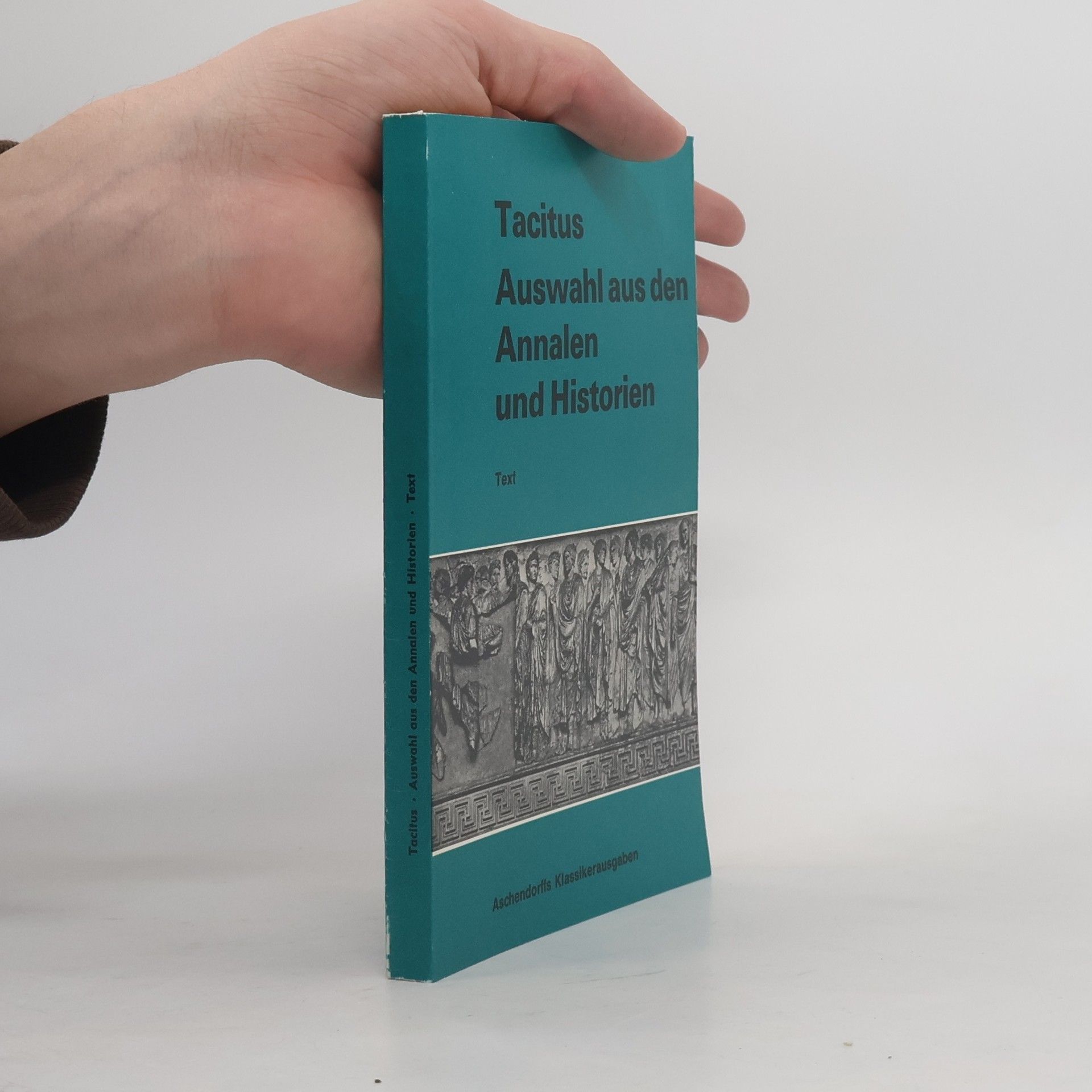 Tacitus Auswahl aus den Annalen und Historien