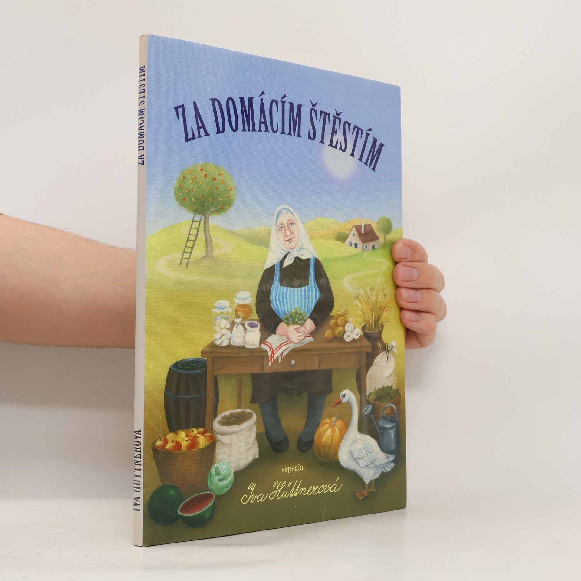 Iva Hüttnerová Za domácím štěstím