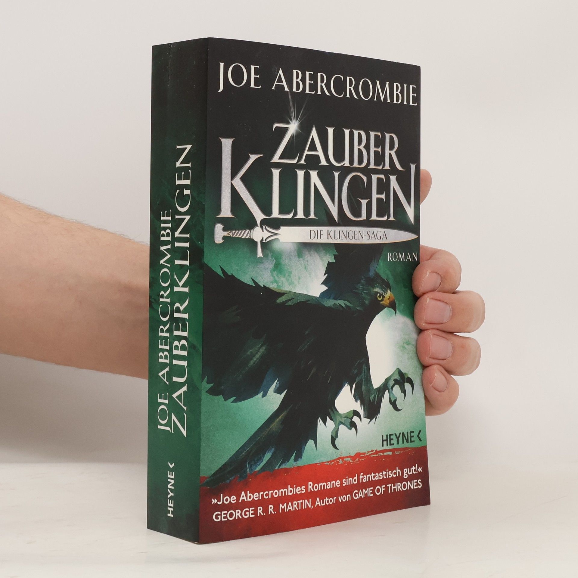 Joe Abercrombie Zauberklingen. Die Klingen-Saga