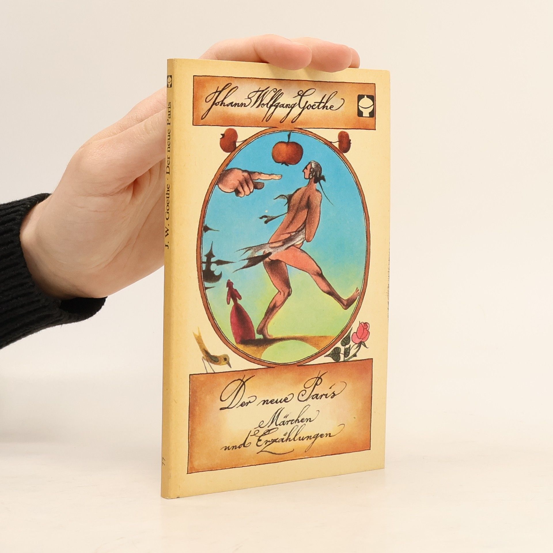 Johann Wolfgang von Goethe Der neue Paris. Märchen und Erzählungen
