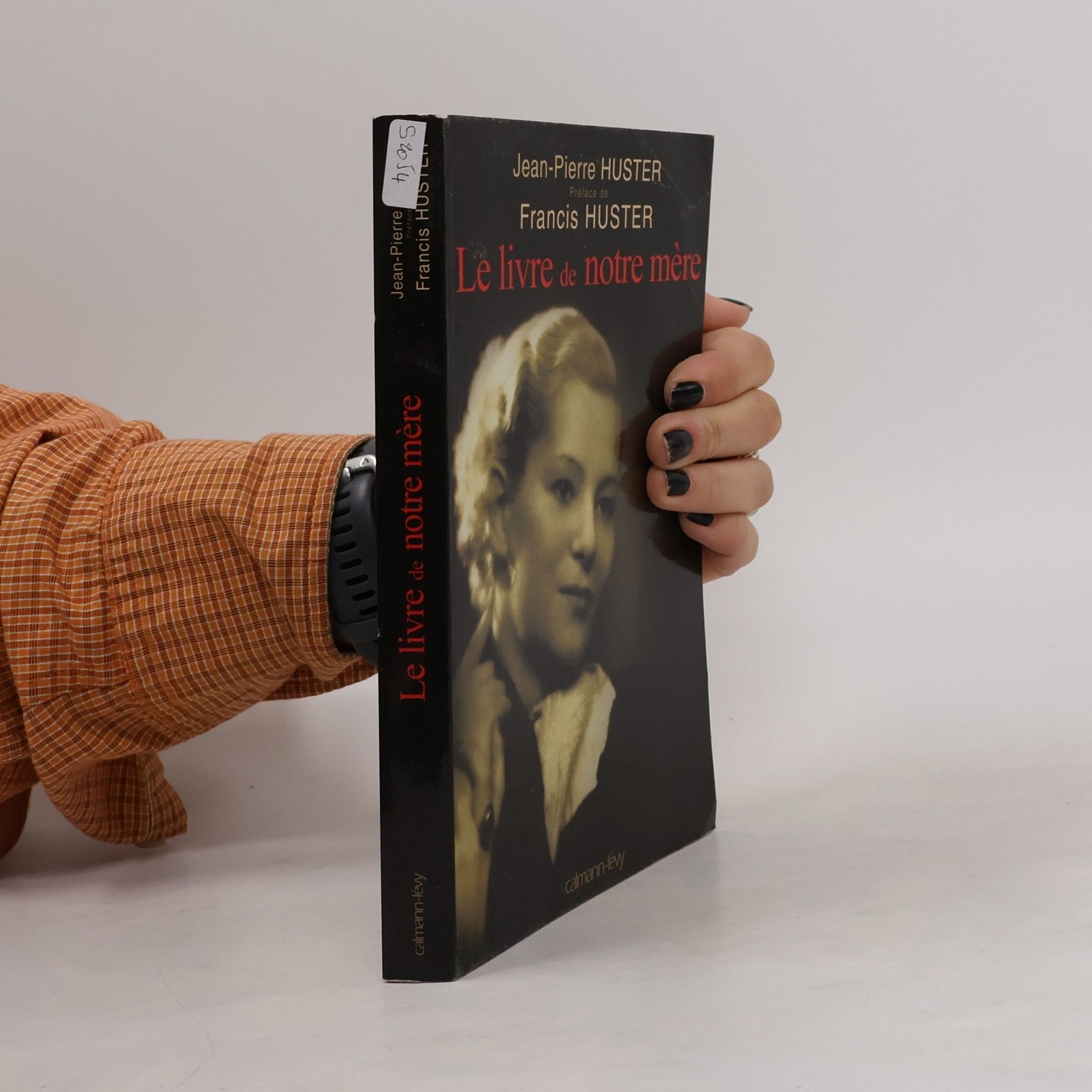 Jean-Pierre Huster Le livre de notre mère