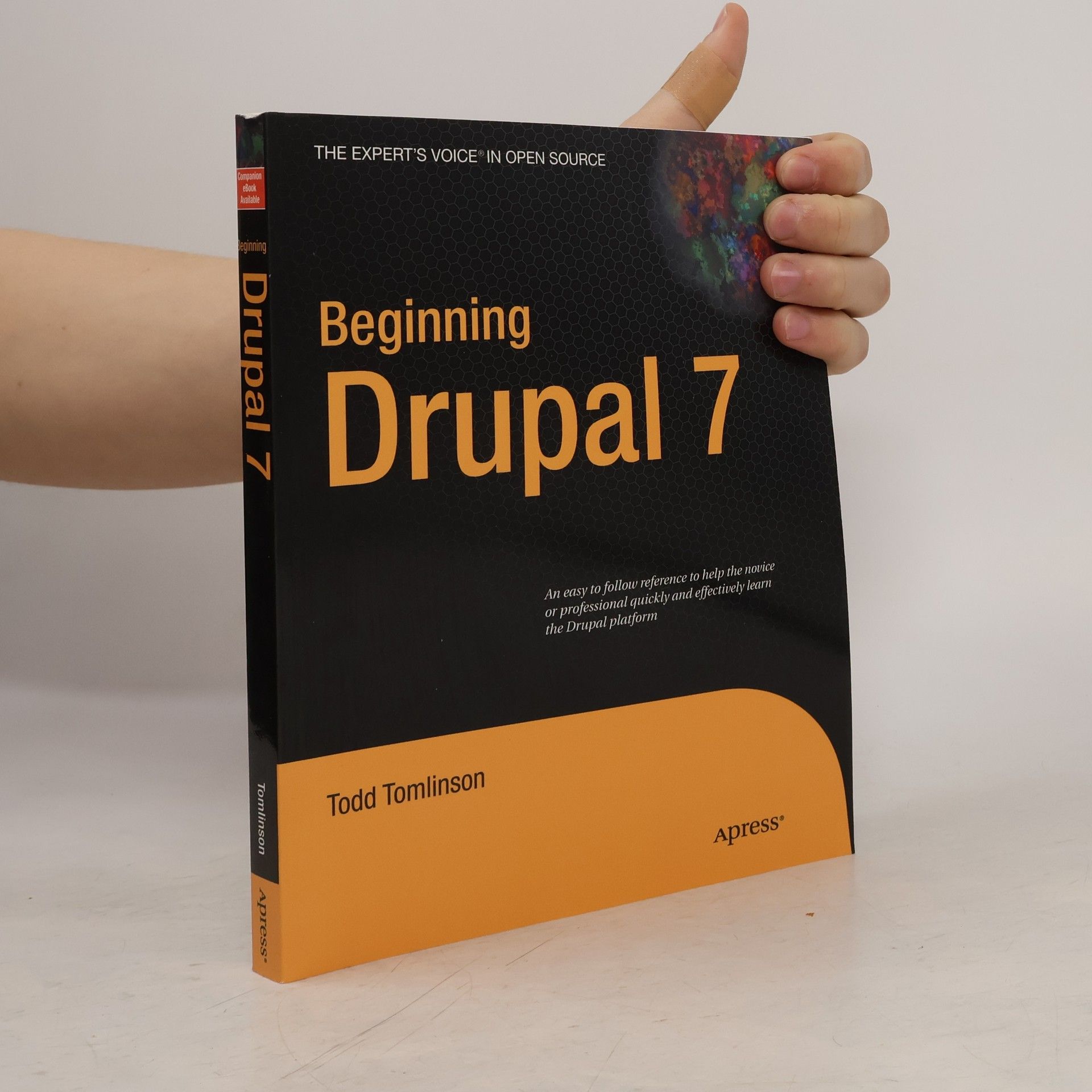 The Expert's Voice in Open Source - 7: Beginning Drupal 7