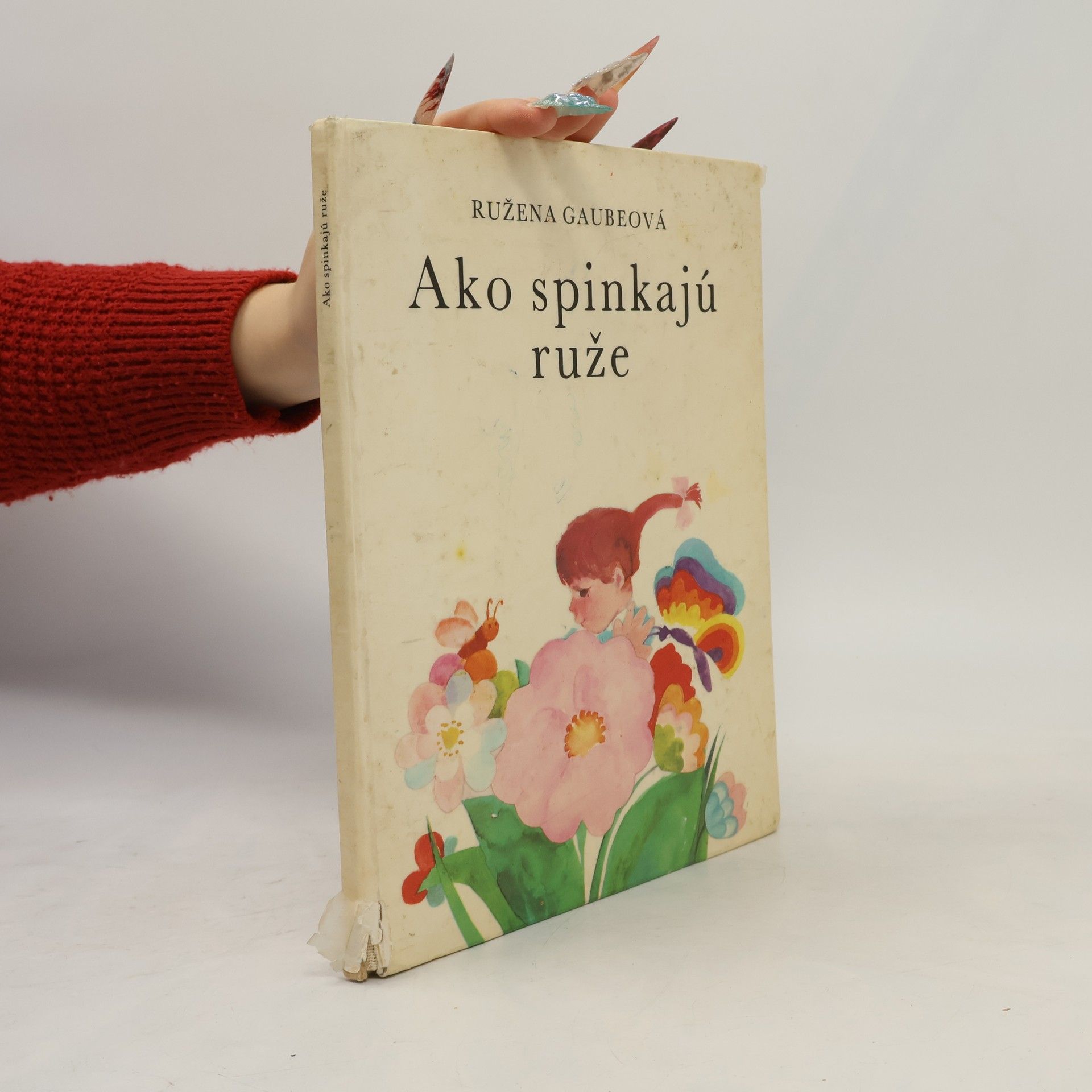 Ružena Gaubeová Ako spinkajú ruže