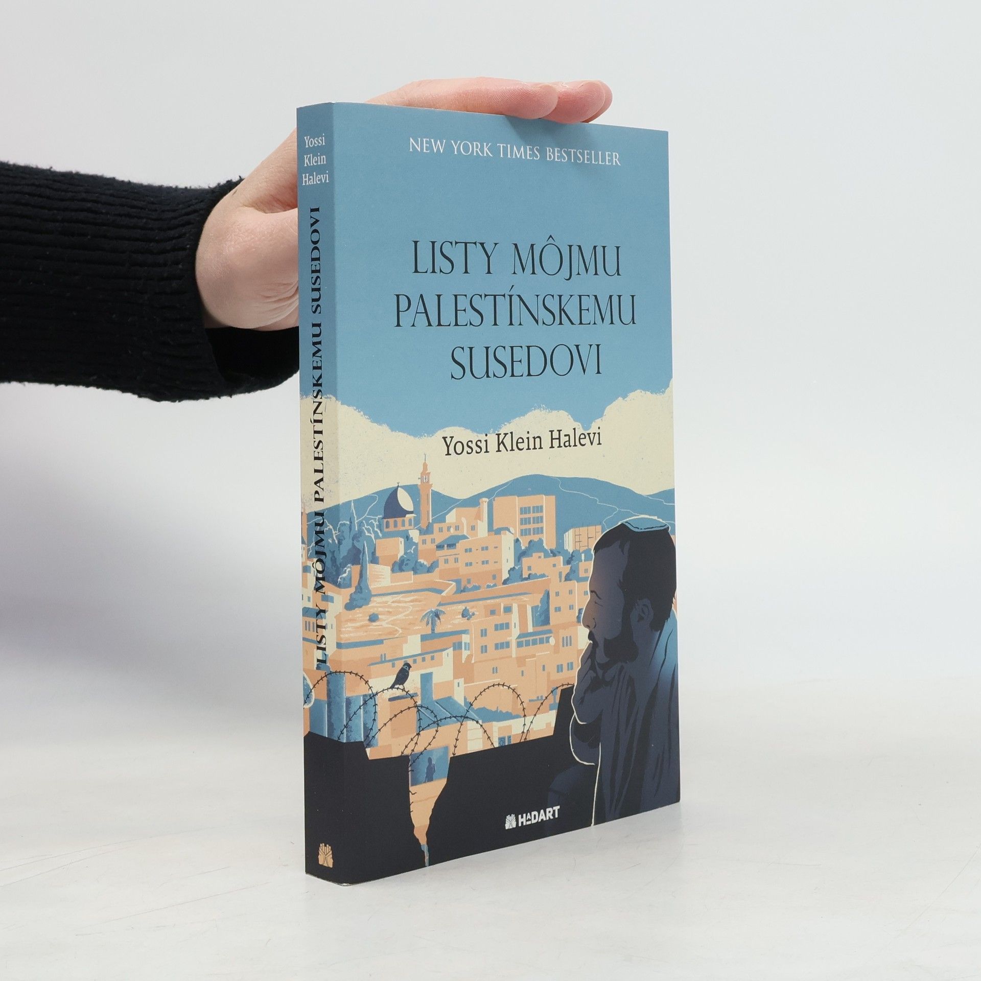 Josi Klein Halevi Listy môjmu palestínskemu susedovi