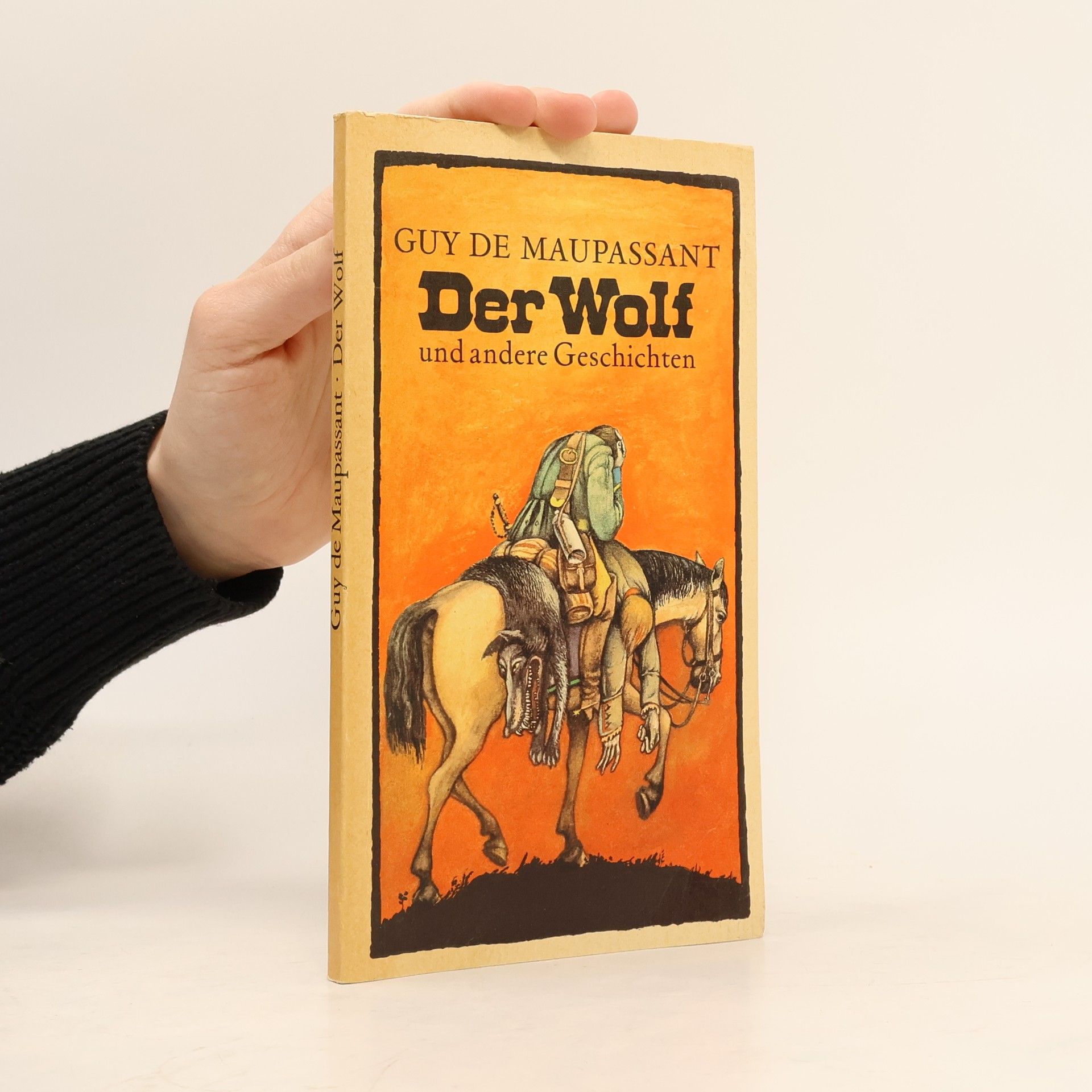 Guy de Maupassant Der Wolf und andere Geschichten