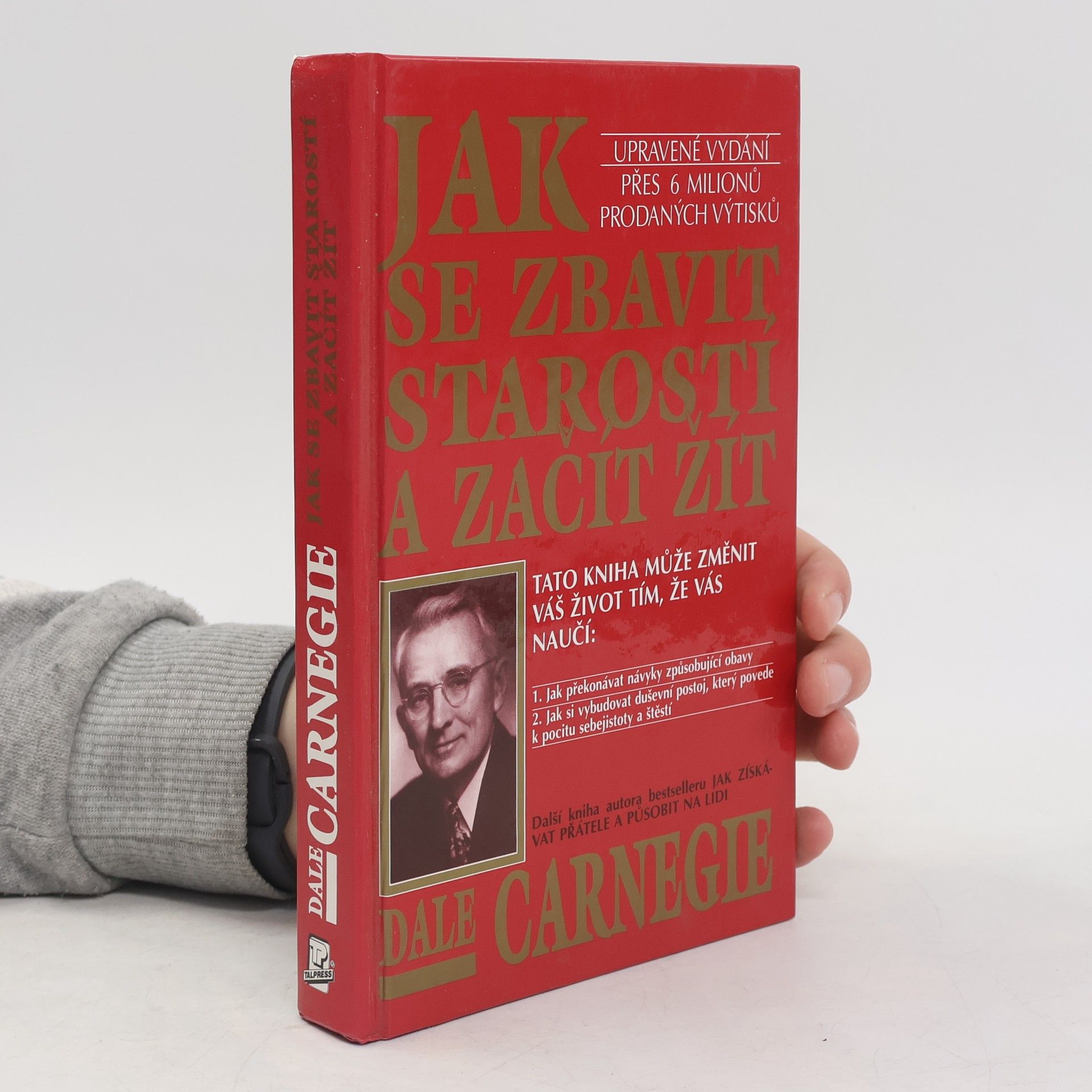 Dale Carnegie Jak se zbavit starostí a začít žít