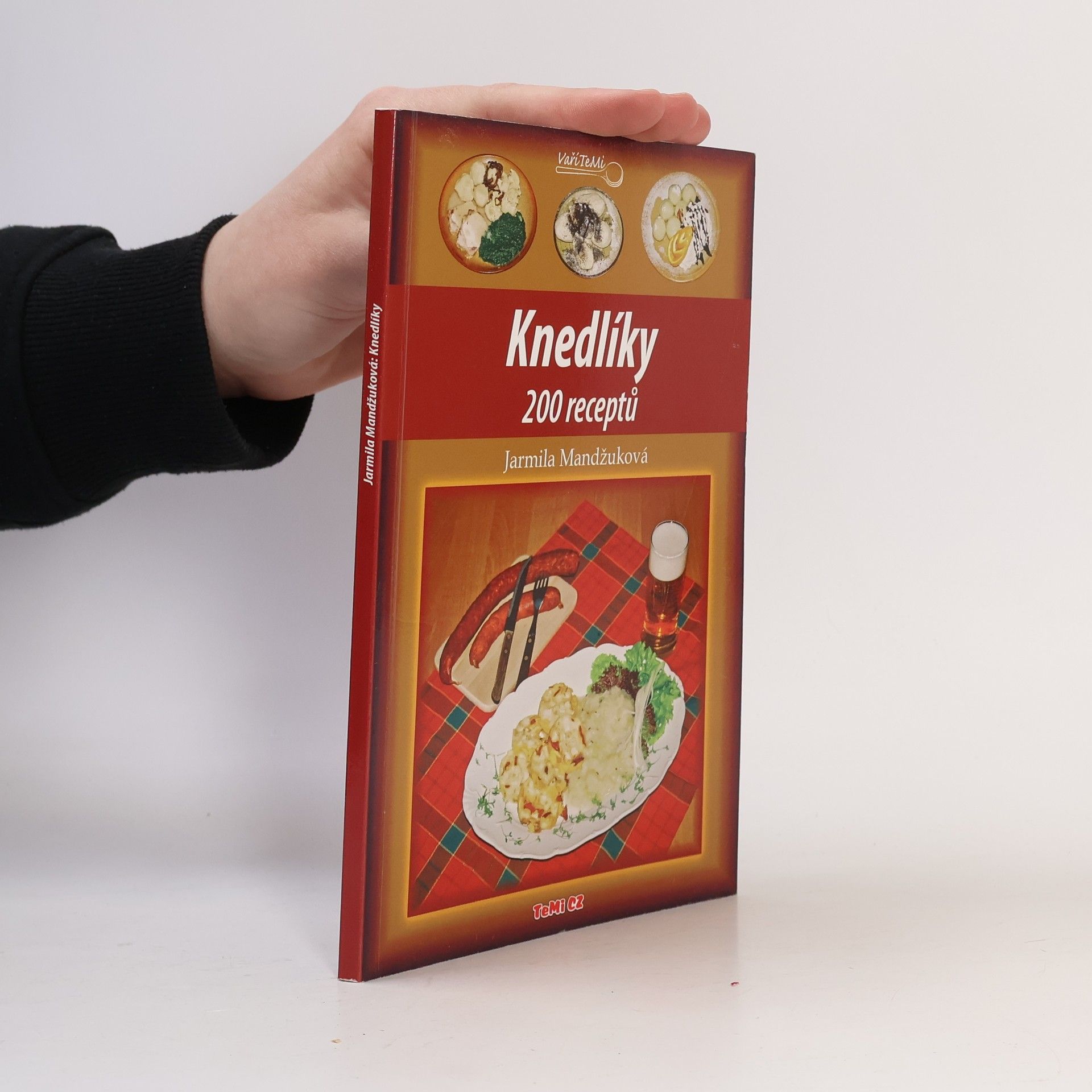 Jarmila Mandžuková Knedlíky. 200 receptů