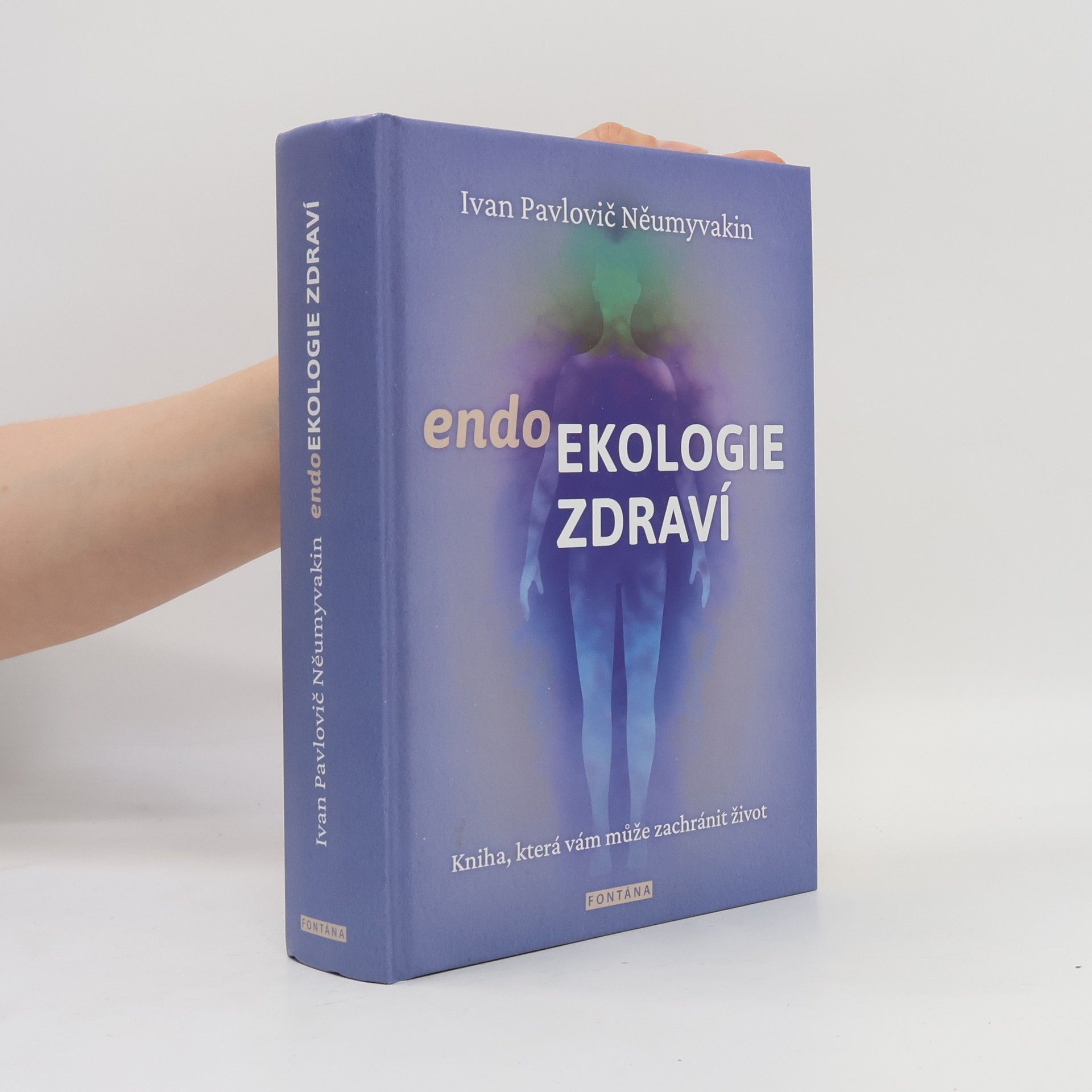 Ivan Pavlovič Neumyvakin Endoekologie zdraví