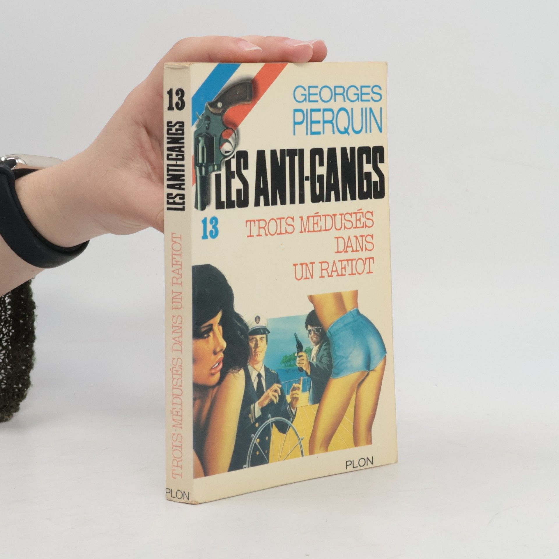 Les Anti-Gangs - 13: Trois médusés dans un rafiot