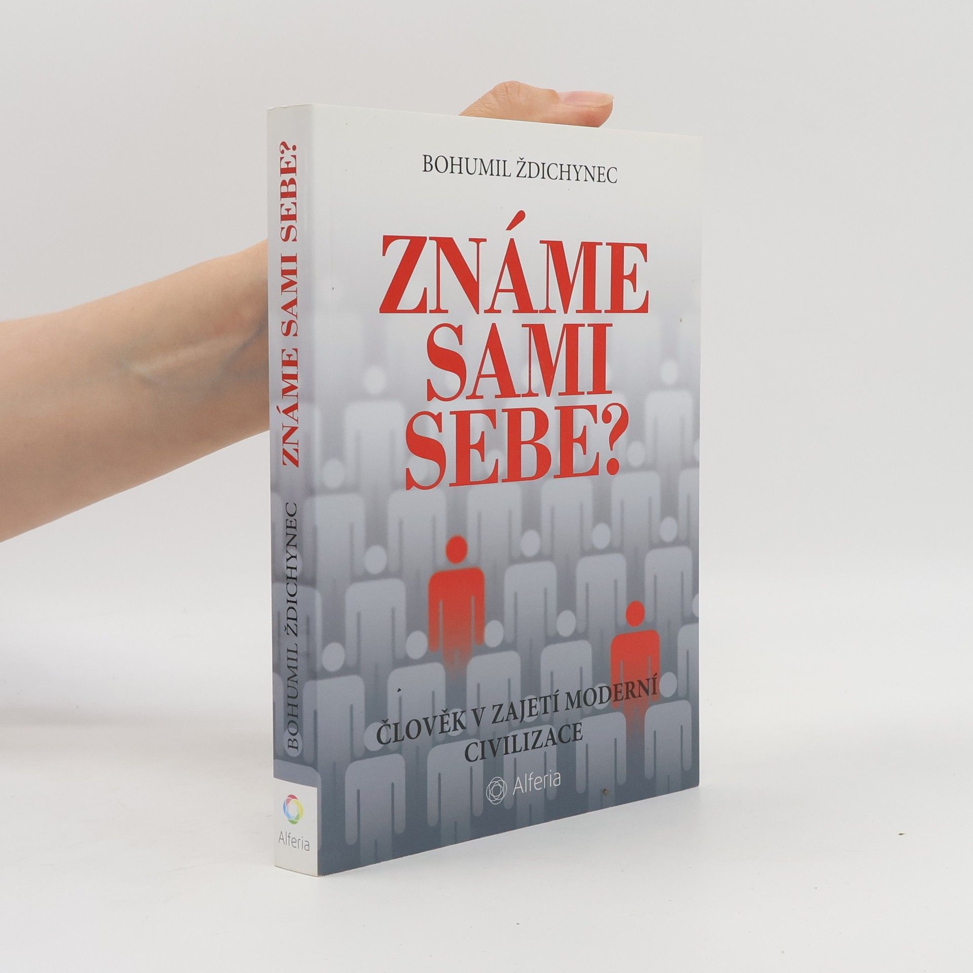 Bohumil Ždichynec Známe sami sebe?