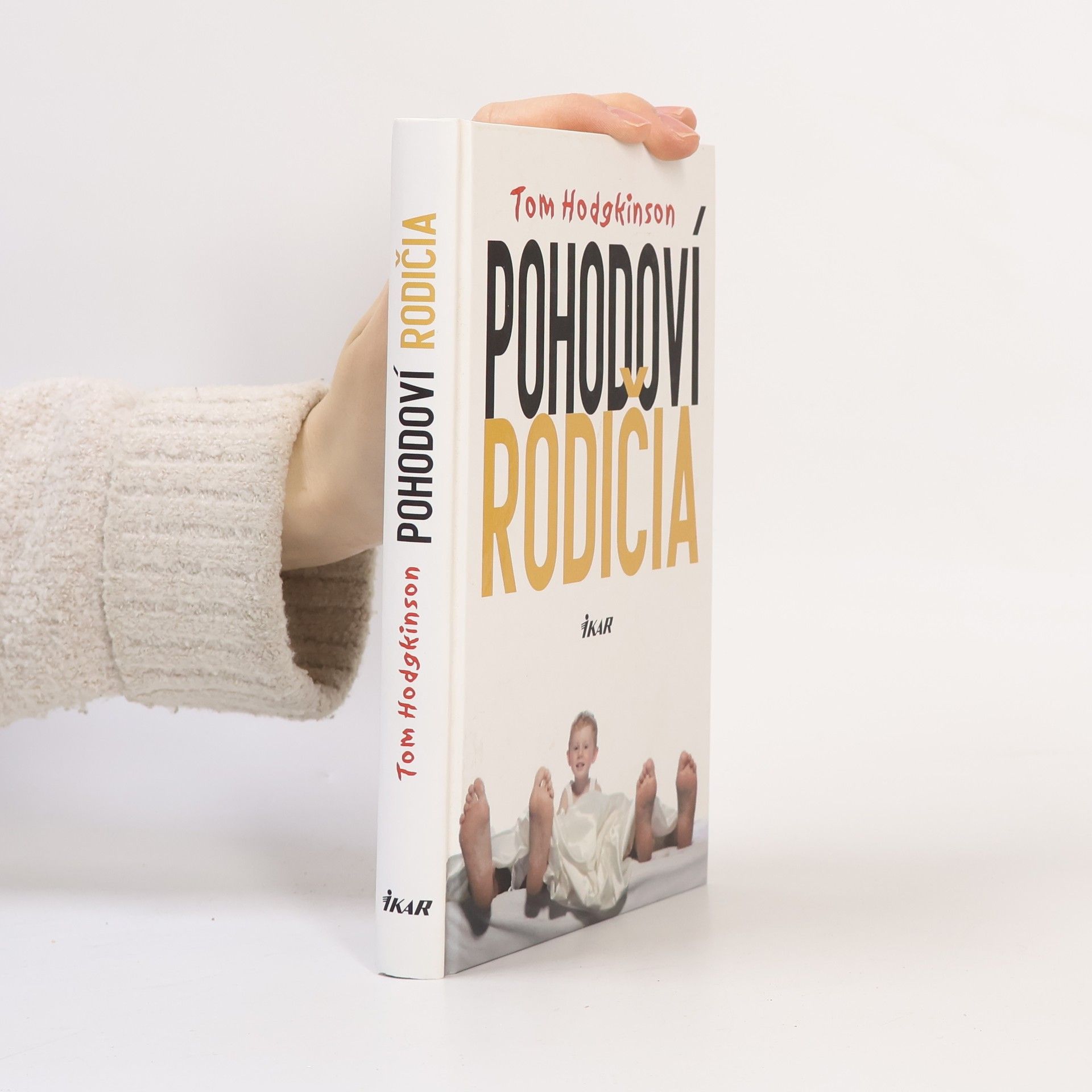 Tom Hodgkinson Pohodoví rodičia