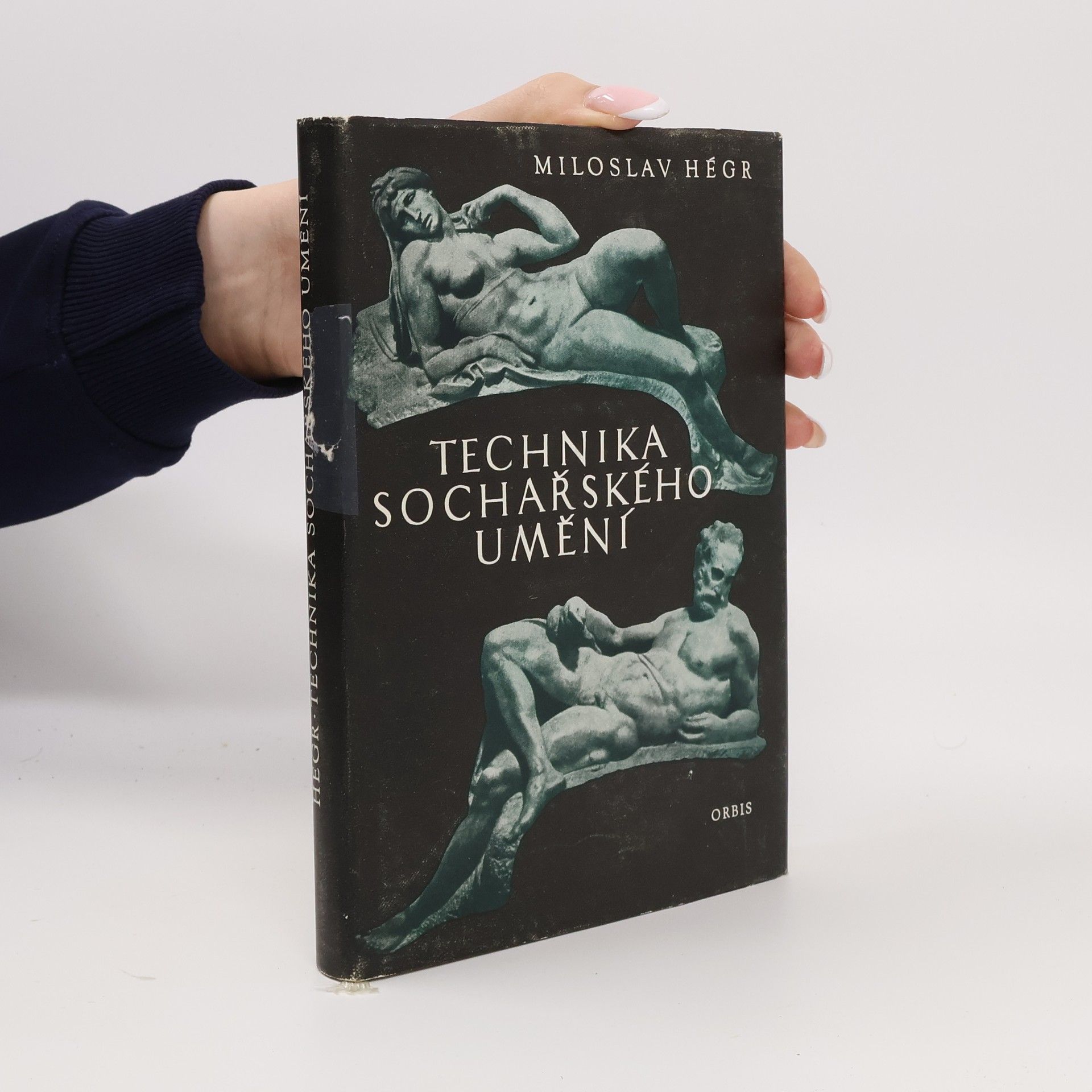 Miloslav Hégr Technika sochařského umění