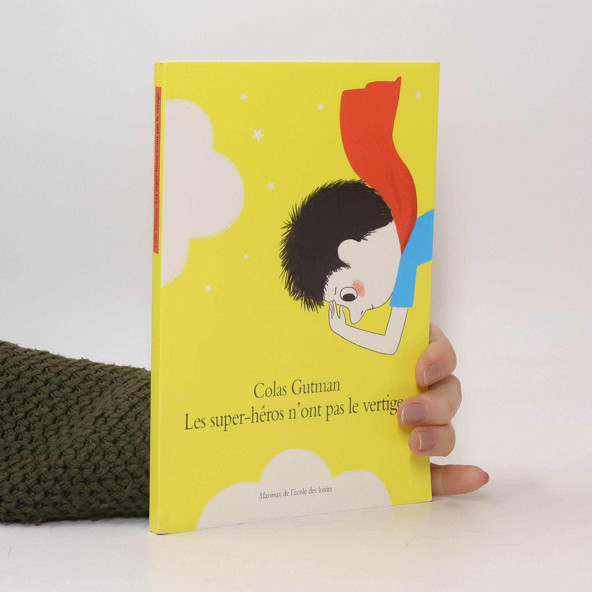 Colas Gutman Les super-héros n'ont pas le vertige