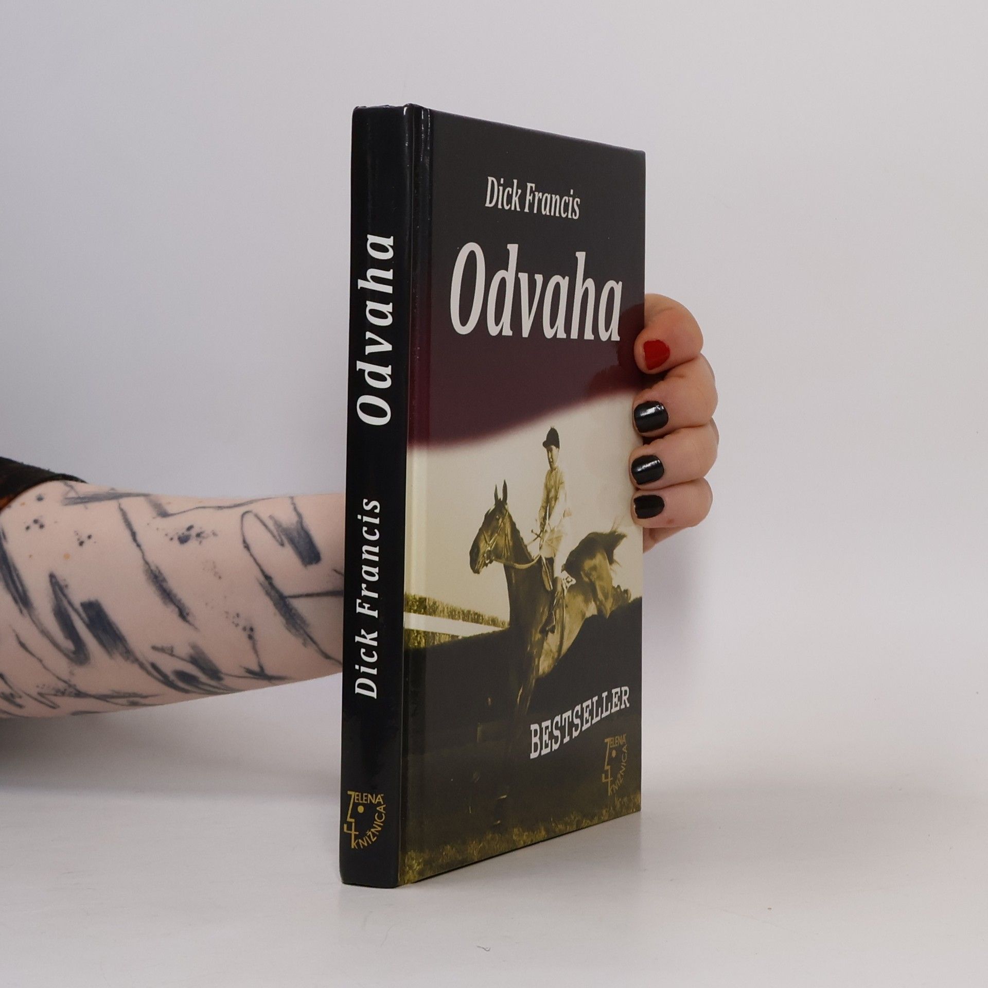 Dick Francis Odvaha
