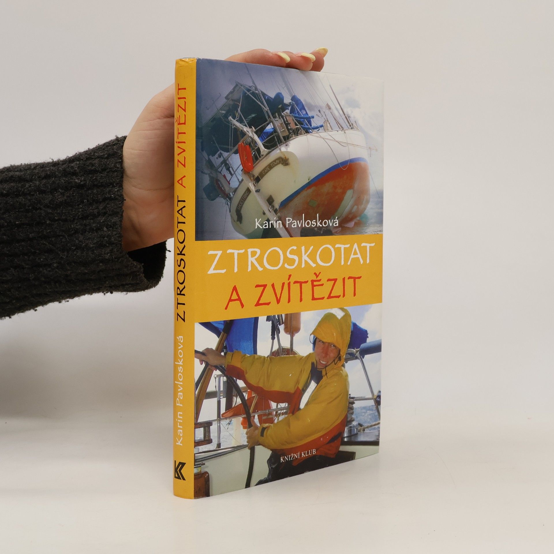Karin Pavlosková Ztroskotat a zvítězit