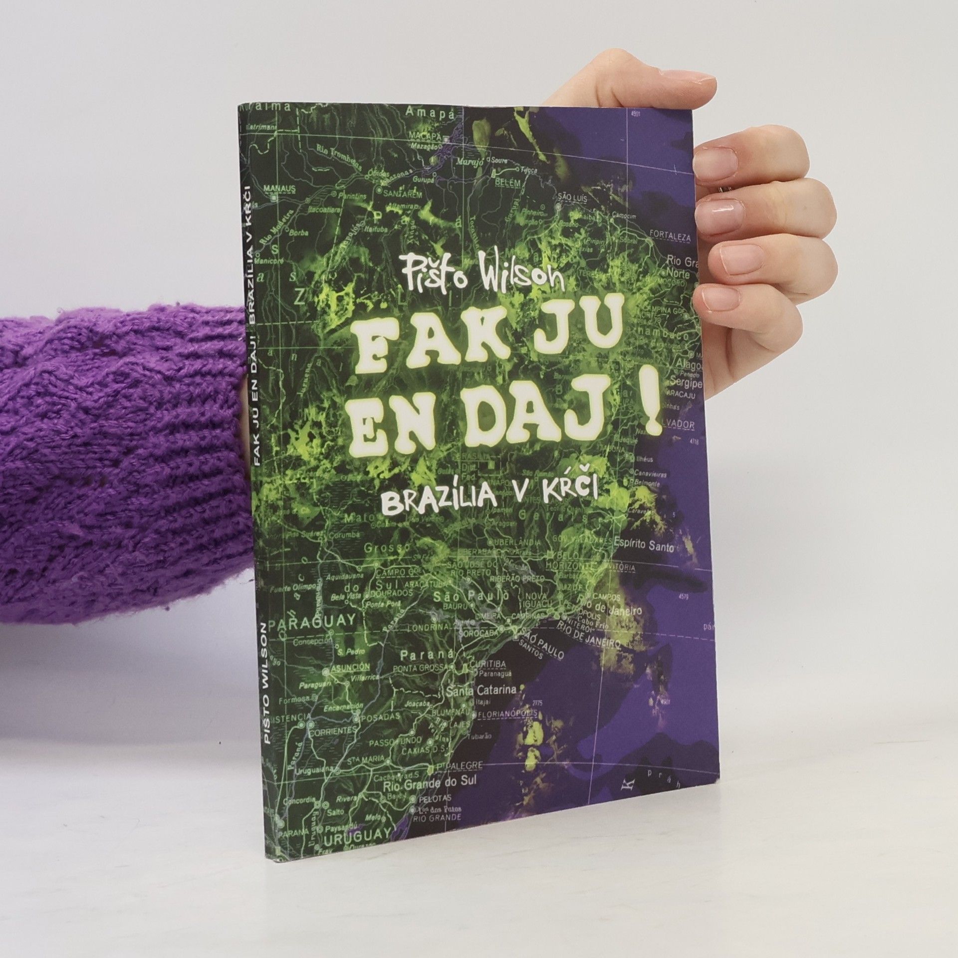 Pišta Vandal Fak ju en daj! Brazília v kŕči