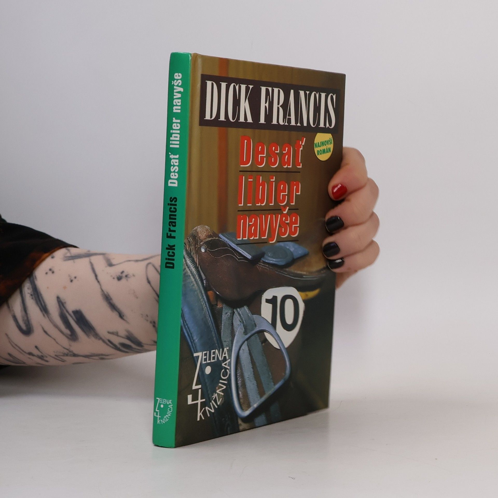 Dick Francis Desať libier navyše