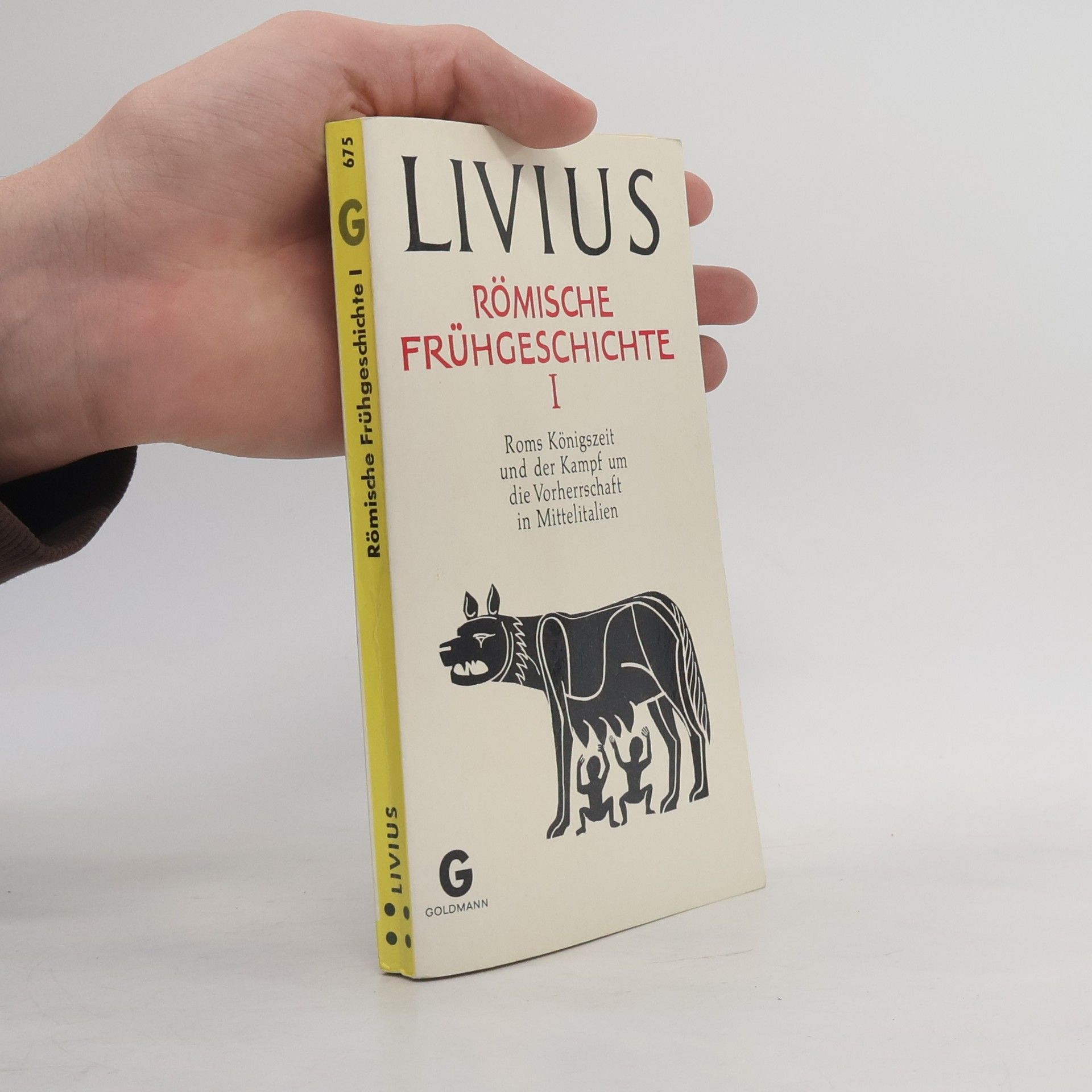 Titus Livius Römische Frühgeschichte I