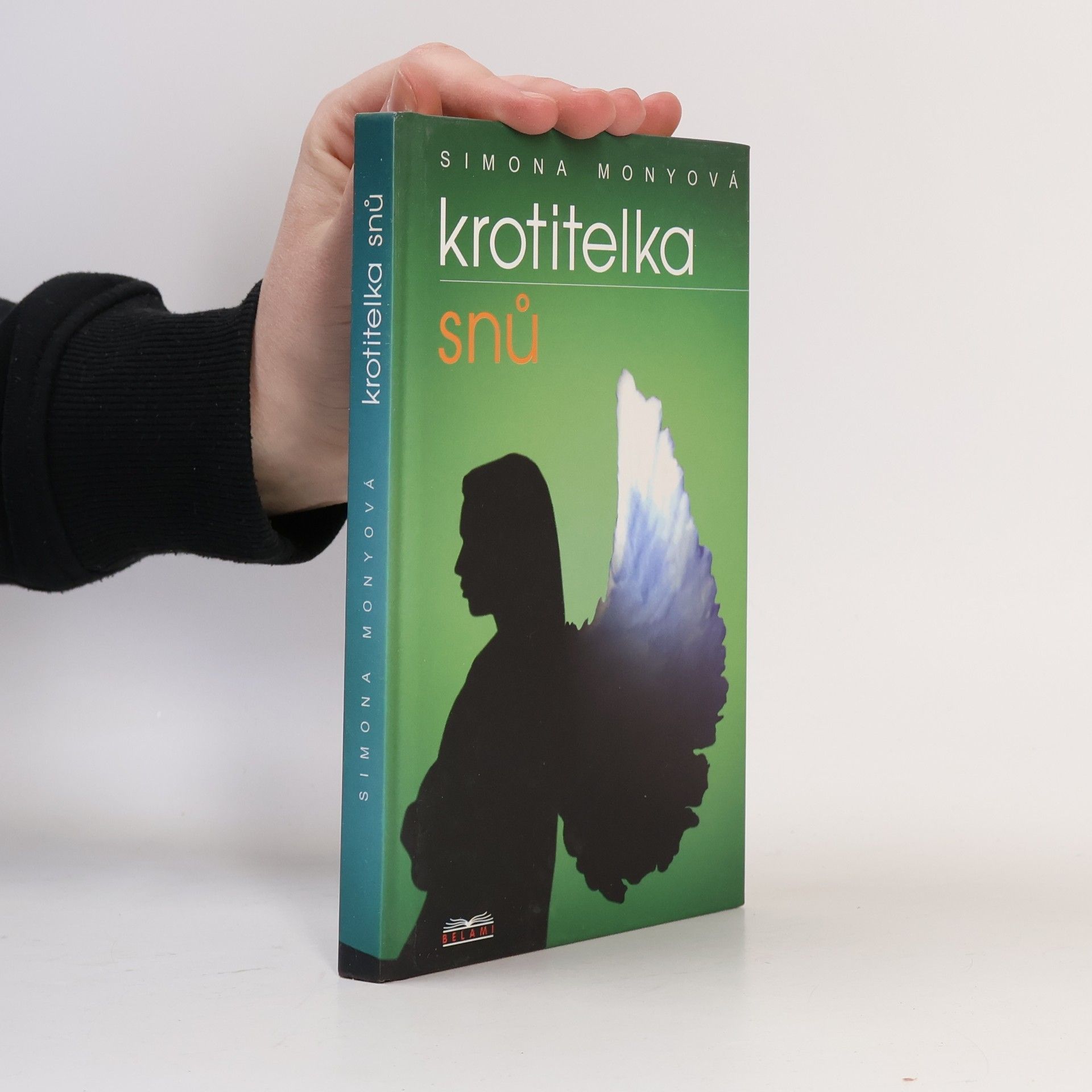 Simona Monyová Krotitelka snů