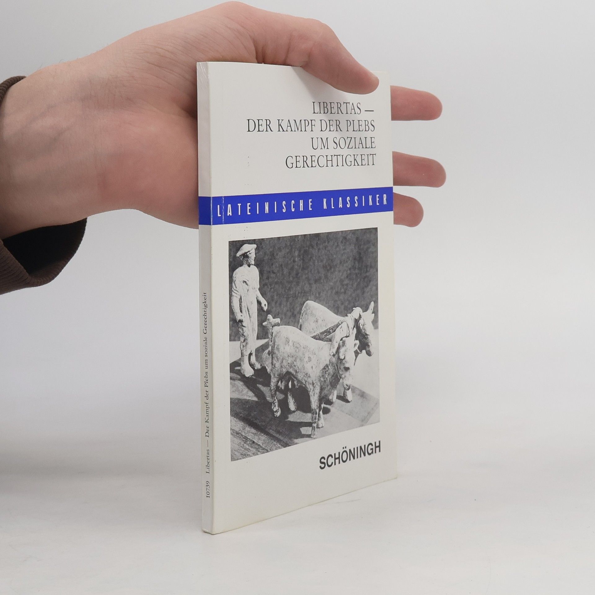 Lateinische Klassiker: Libertas - Der Kampf der Plebs um soziale Gerechtigkeit