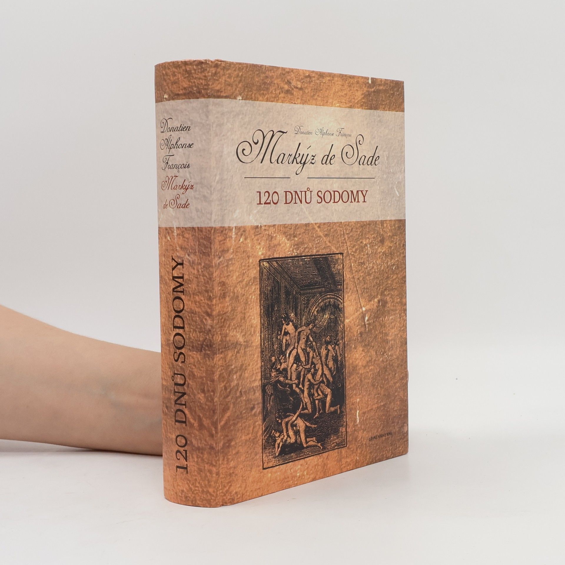 Donatien Alphonse François Sade 120 dnů Sodomy