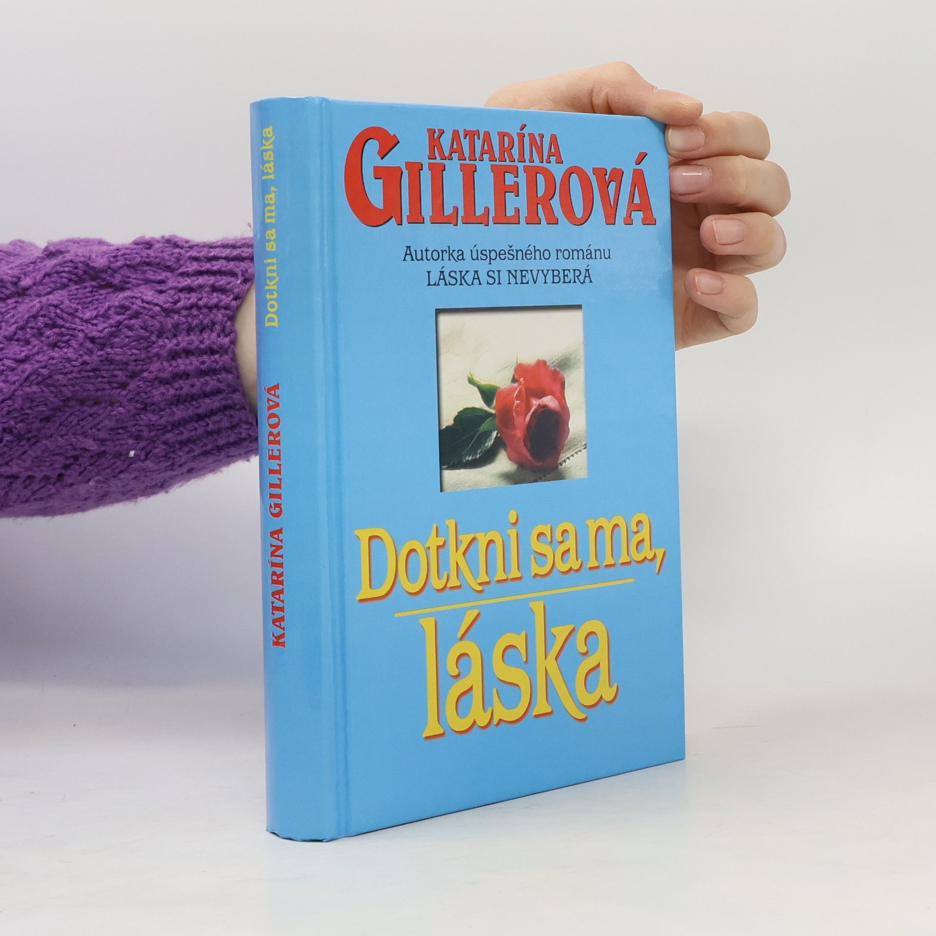 Katarína Gillerová Dotkni sa ma, láska