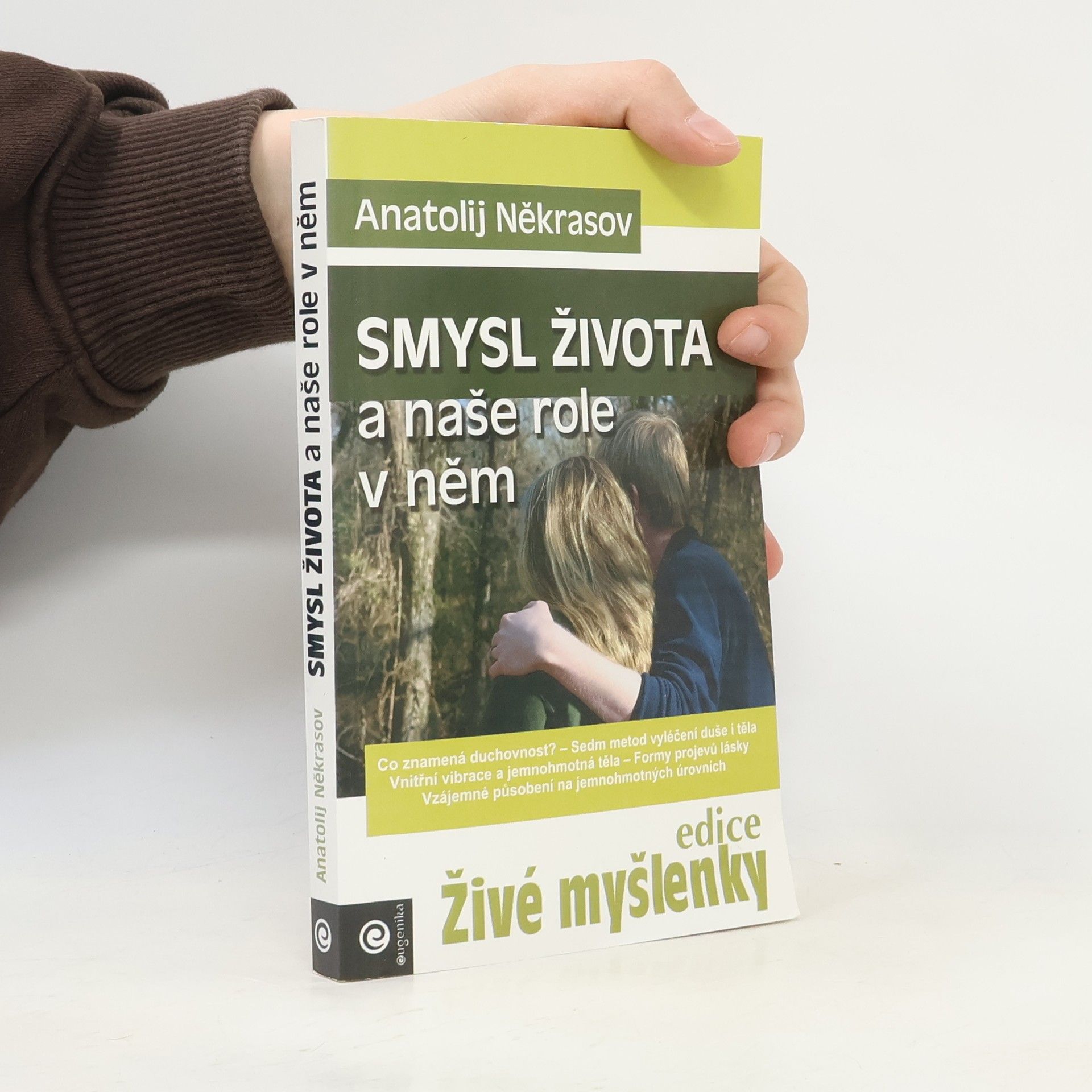 Jana Hrčková Smysl života a naše role v něm