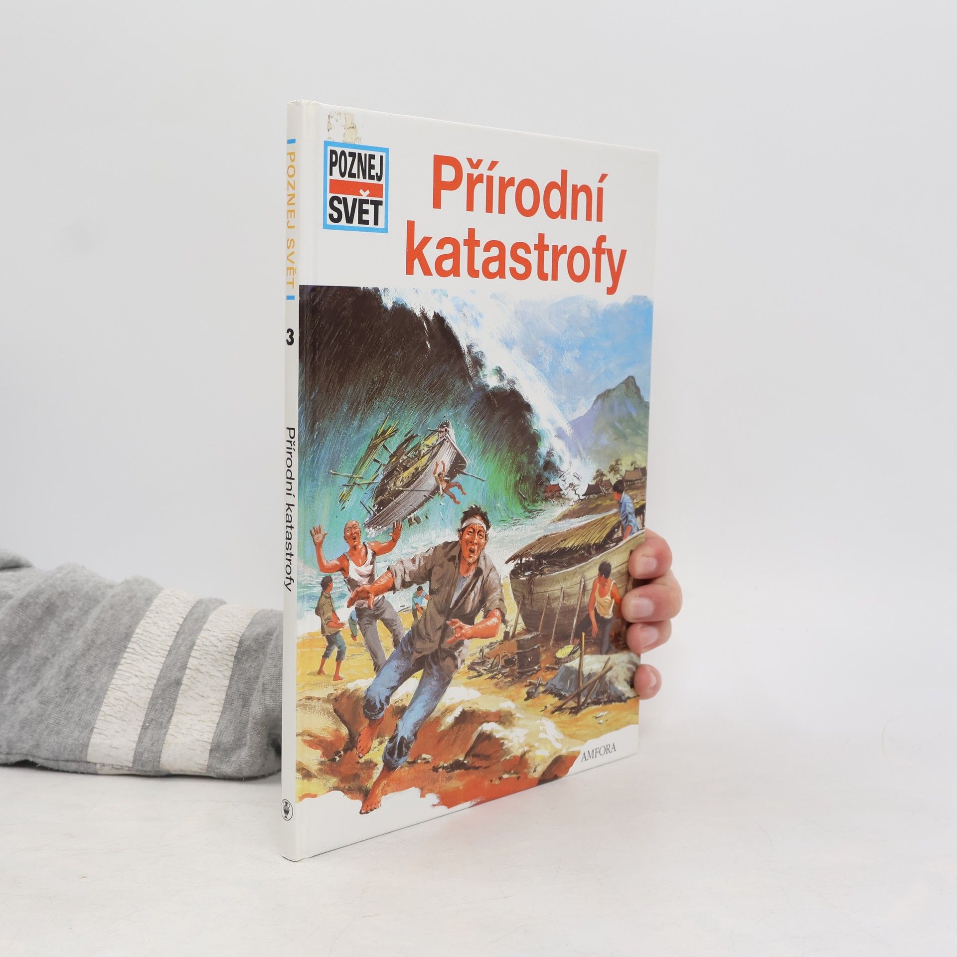 Various authors Poznej svět 3. Přírodní katastrofy