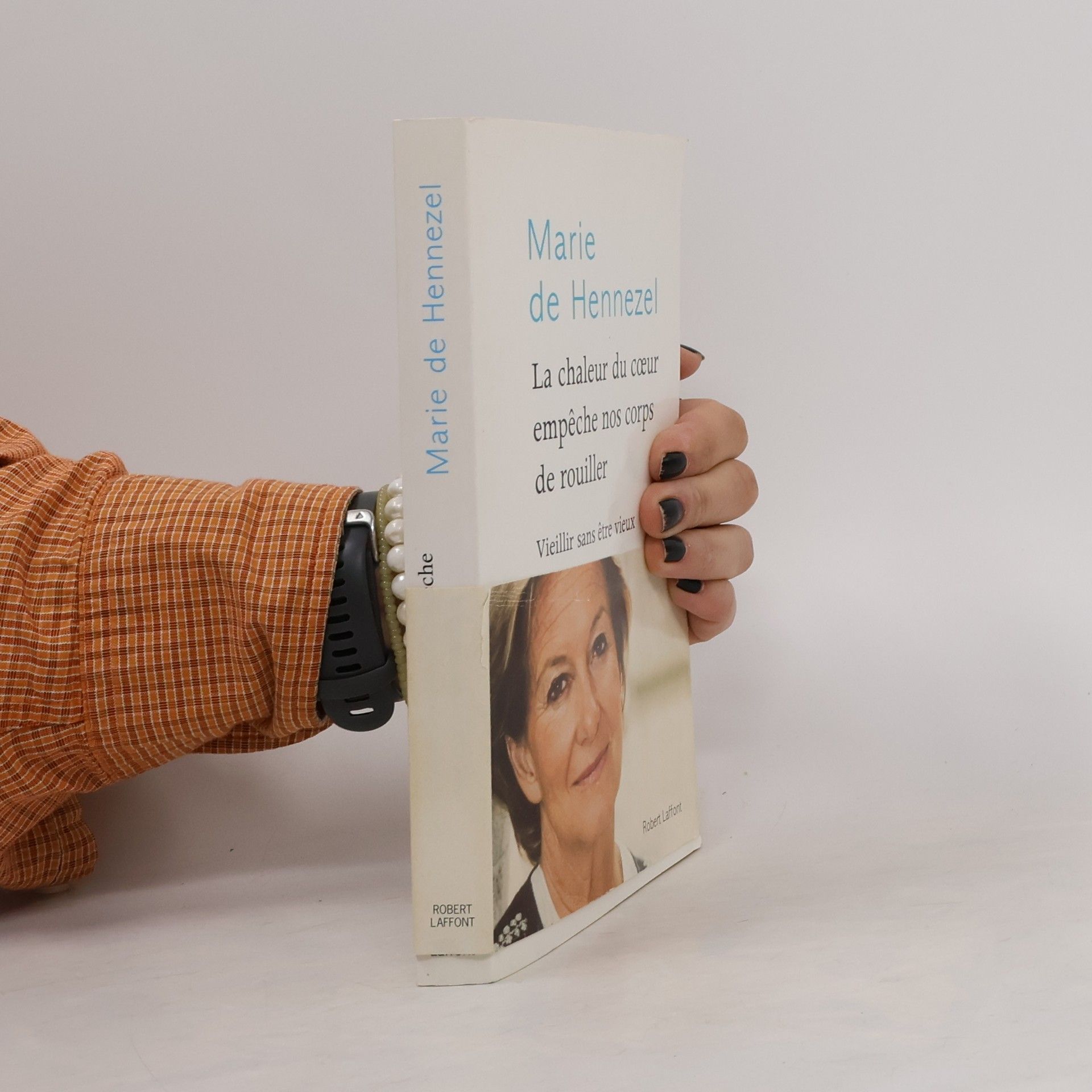 Marie de Hennezel La chaleur du cœur empêche nos corps de rouiller