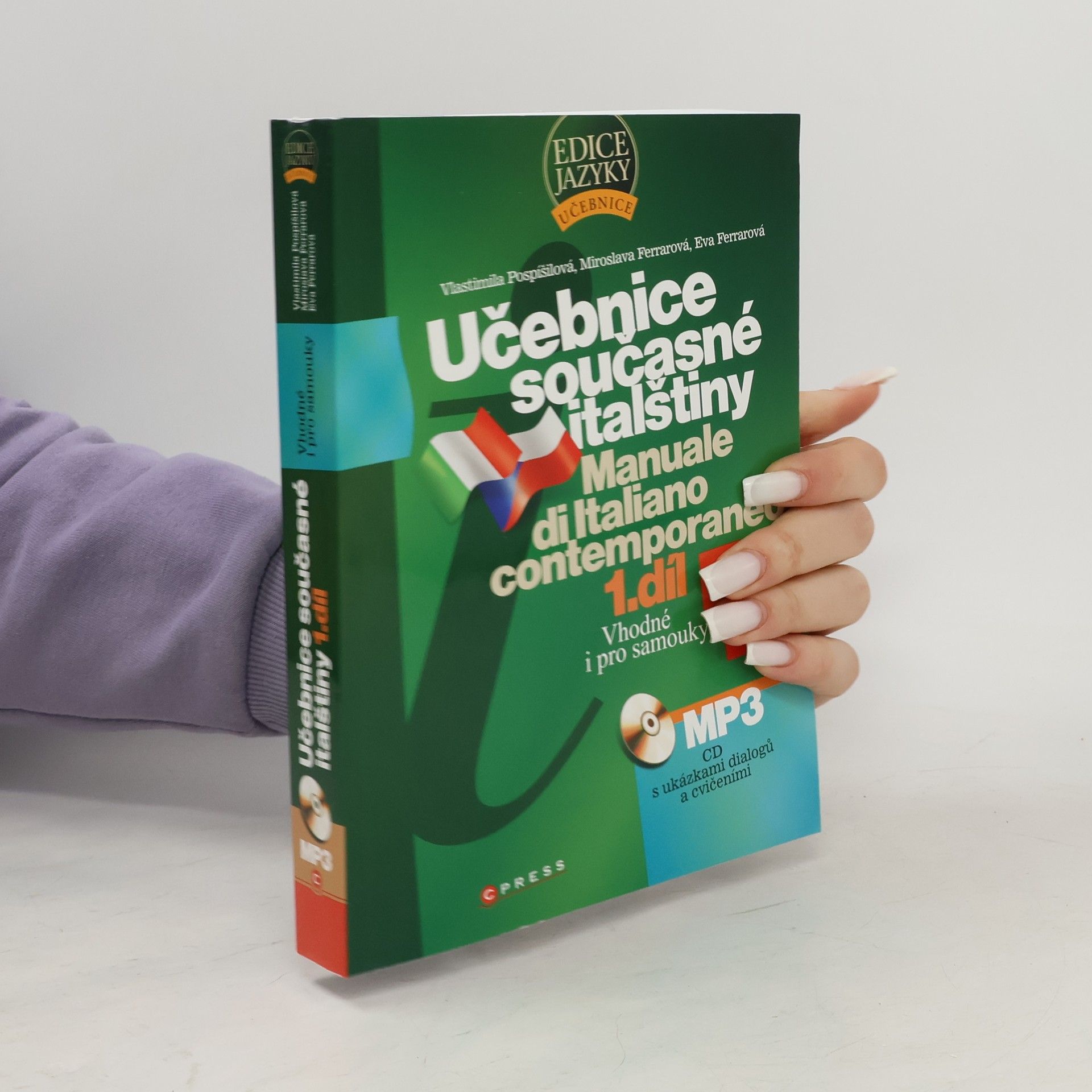 Eva Ferrarová Učebnice současné italštiny = Manuale di Italiano contemporaneo 1. díl